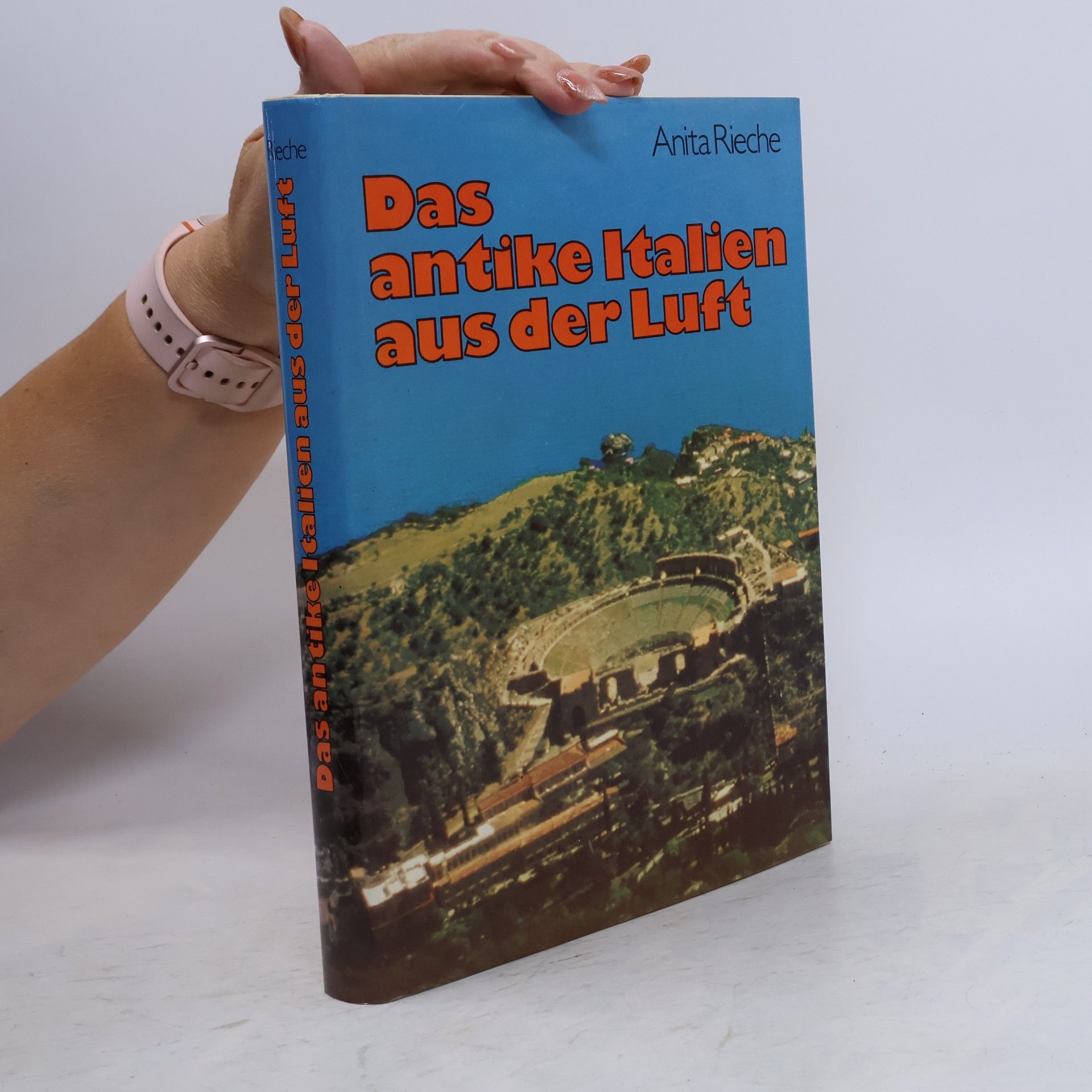 Anita Rieche Das antike Italien aus der Luft