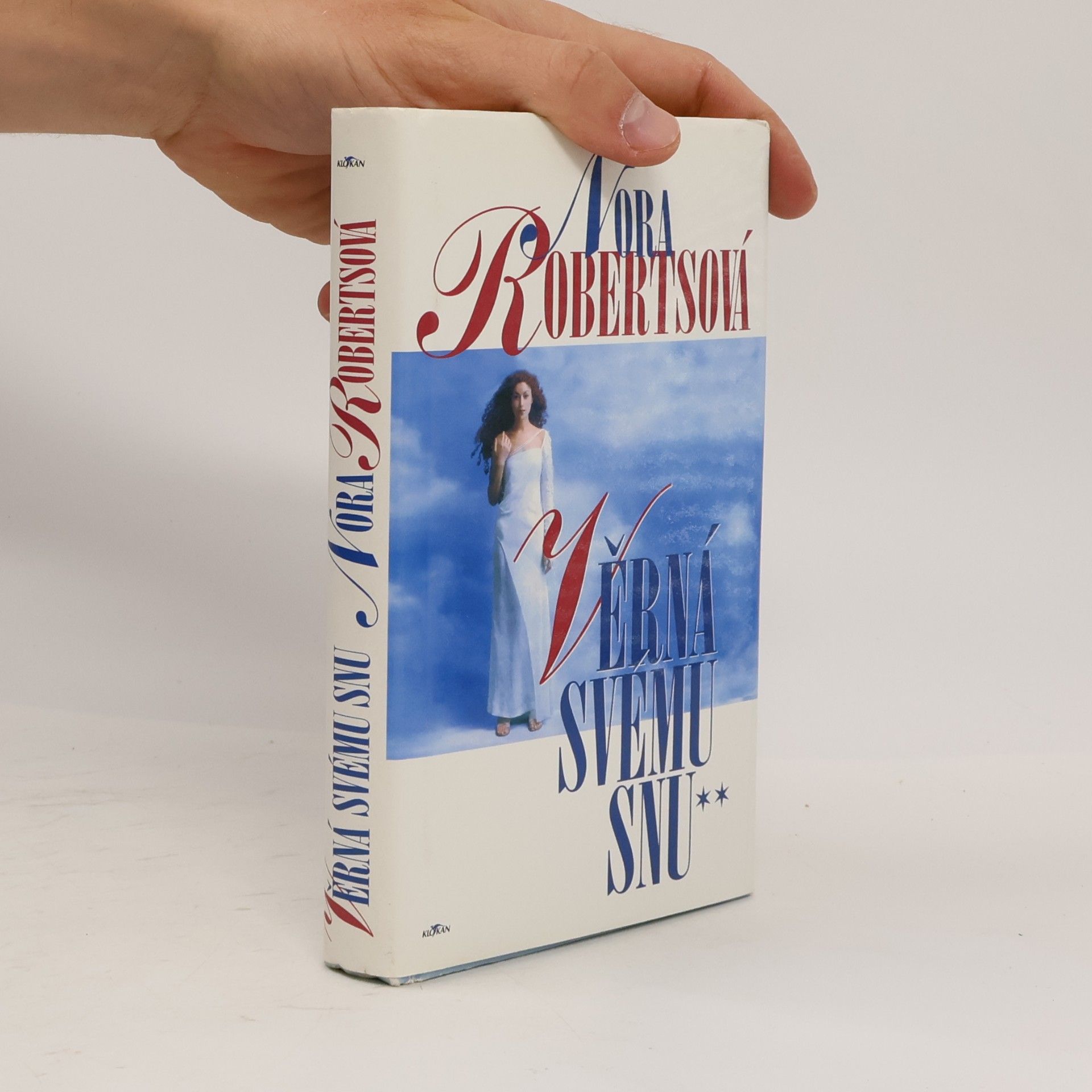 Nora Roberts Věrná svému snu