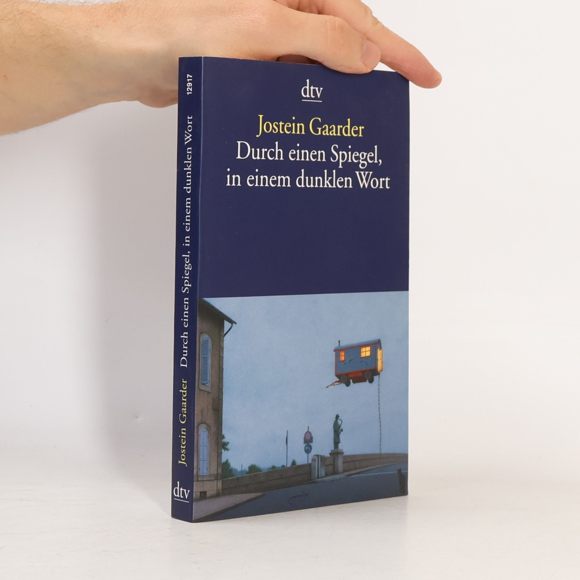 Jostein Gaarder Durch einen Spiegel, in einem dunklen Wort