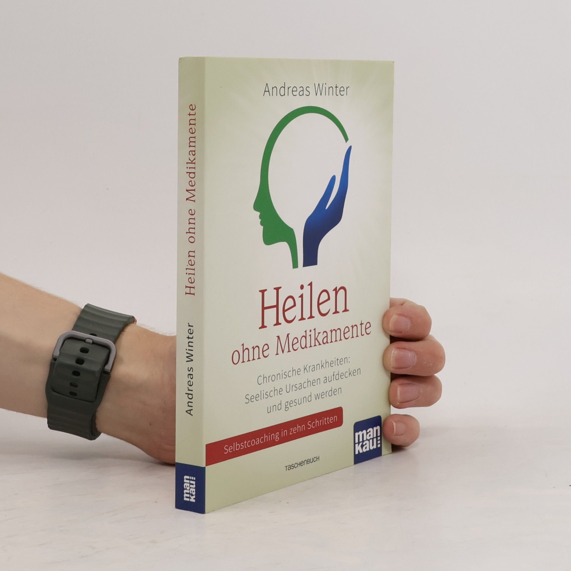 Heilen ohne Medikamente