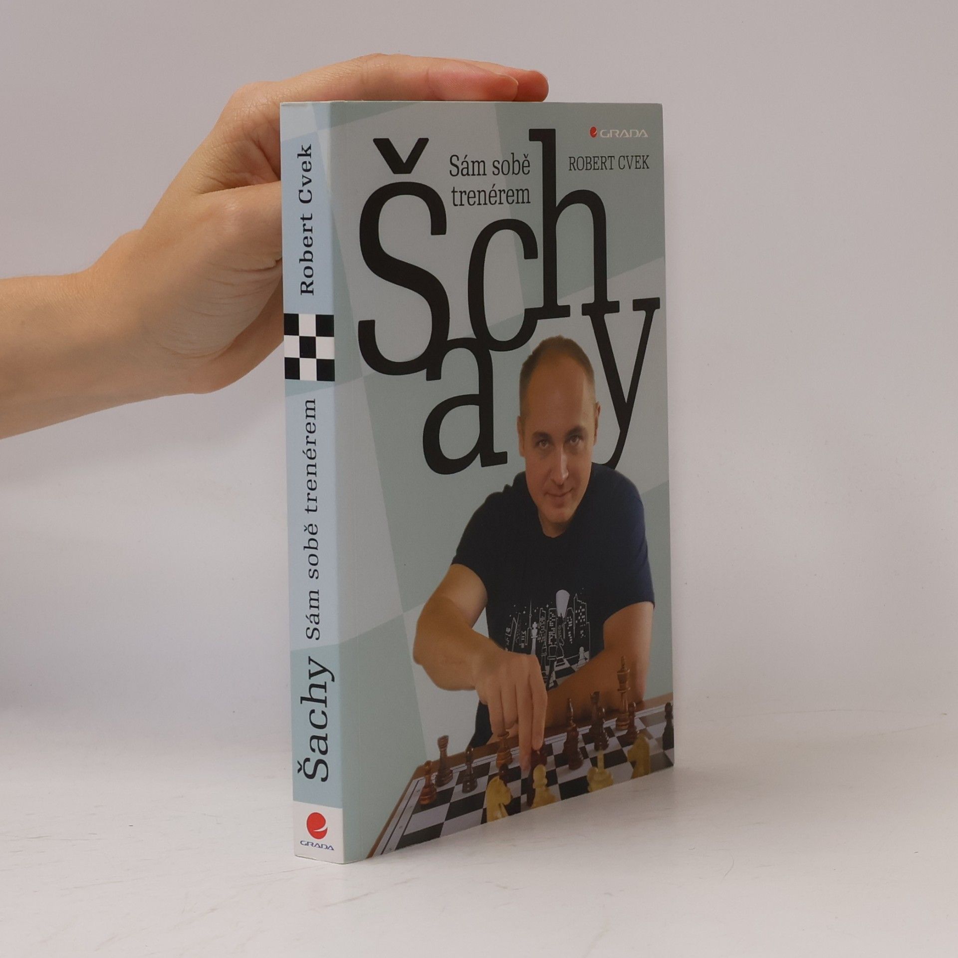 Robert Cvek Šachy : sám sobě trenérem