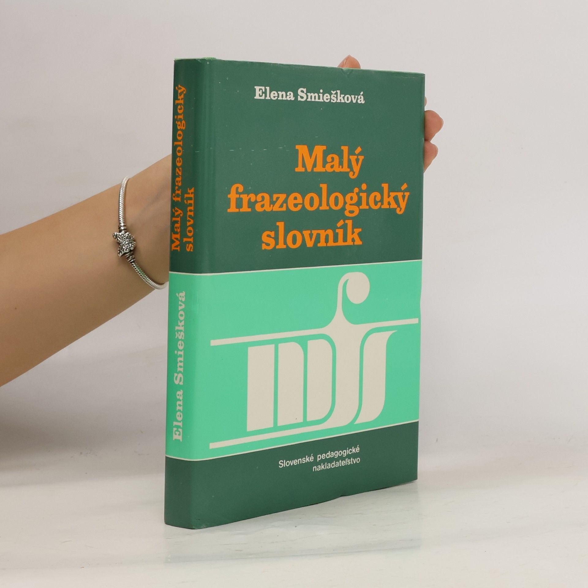 Eva Smiešková Malý frazeologický slovník