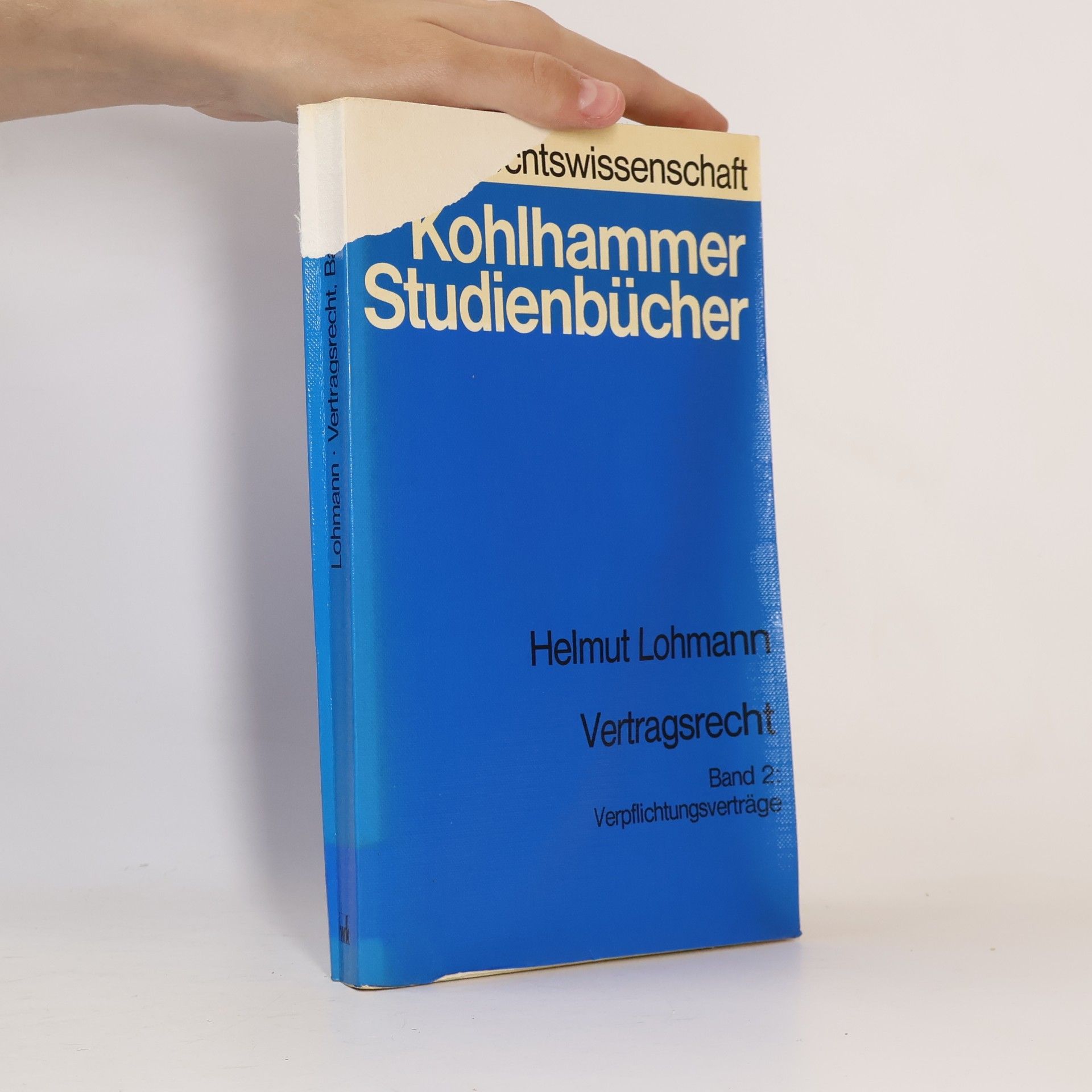 Helmut Lohmann Kohlhammer Studienbücher - 2: Vertragsrecht