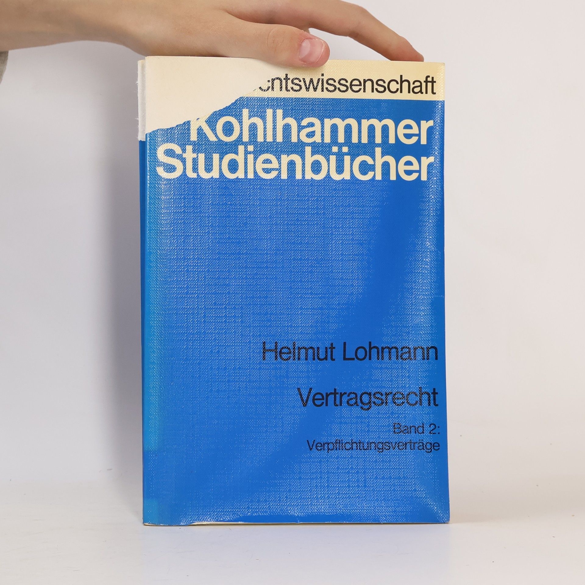 Helmut Lohmann Kohlhammer Studienbücher - 2: Vertragsrecht
