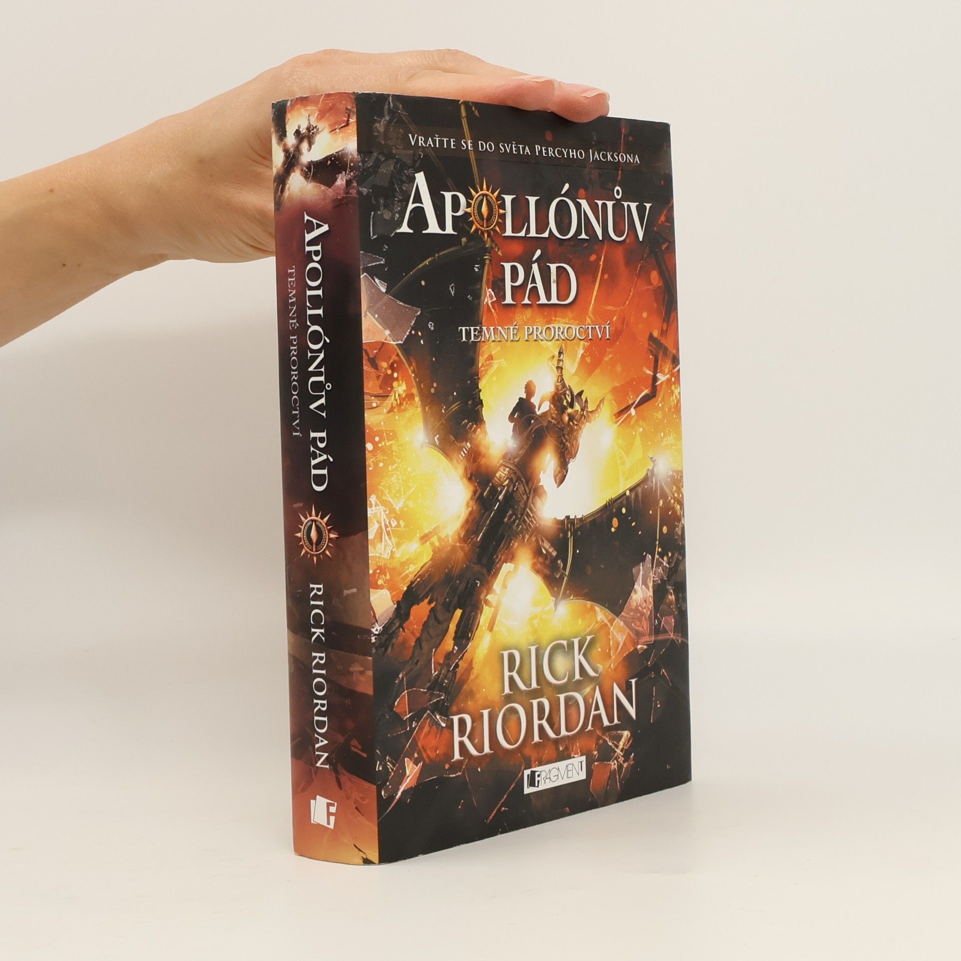 Rick Riordan Apollónův pád. Temné proroctví