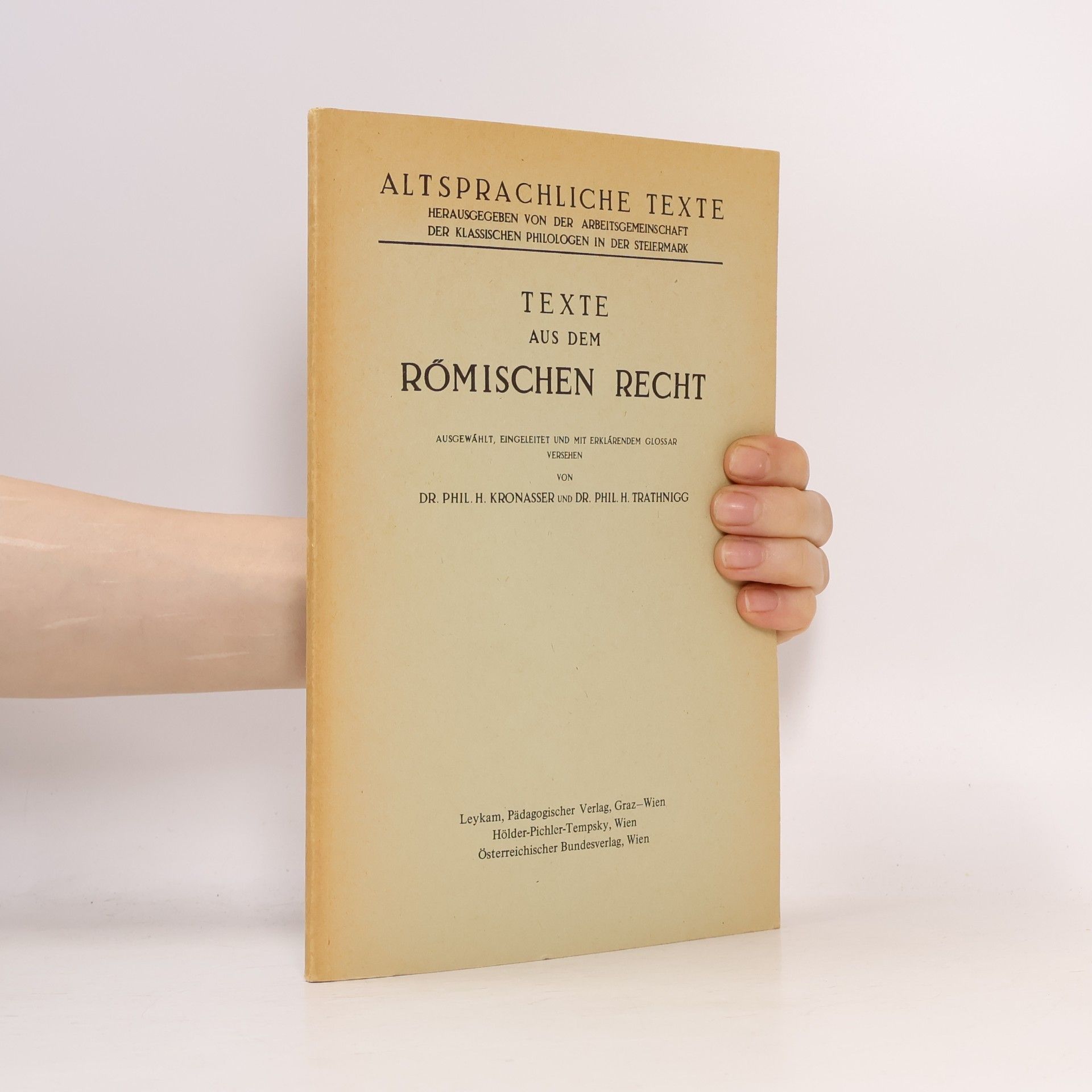 Heinz Kronasser Texte aus dem Römischen Recht