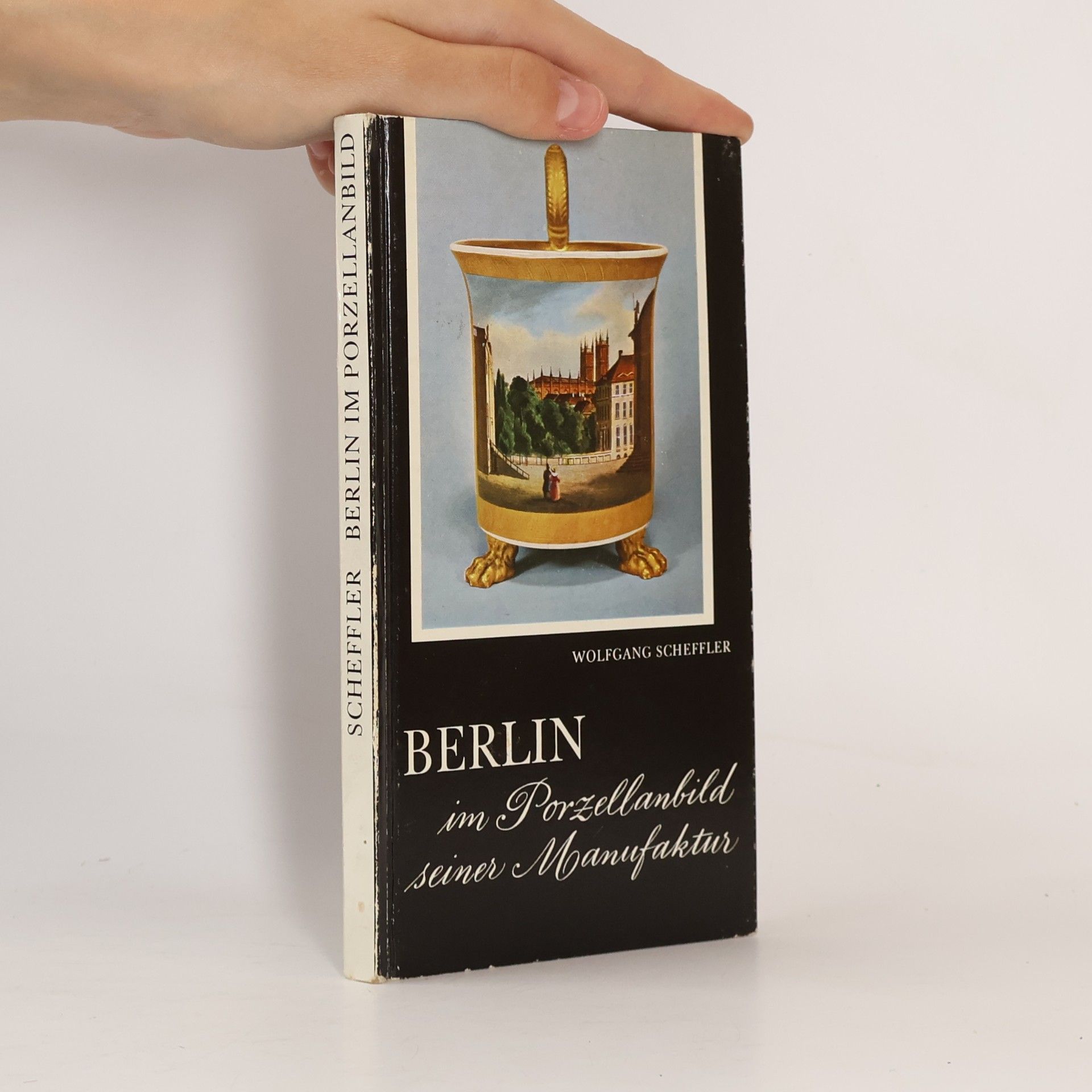 Wolfgang Scheffler Berlin im Porzellanbild seiner Manufaktur