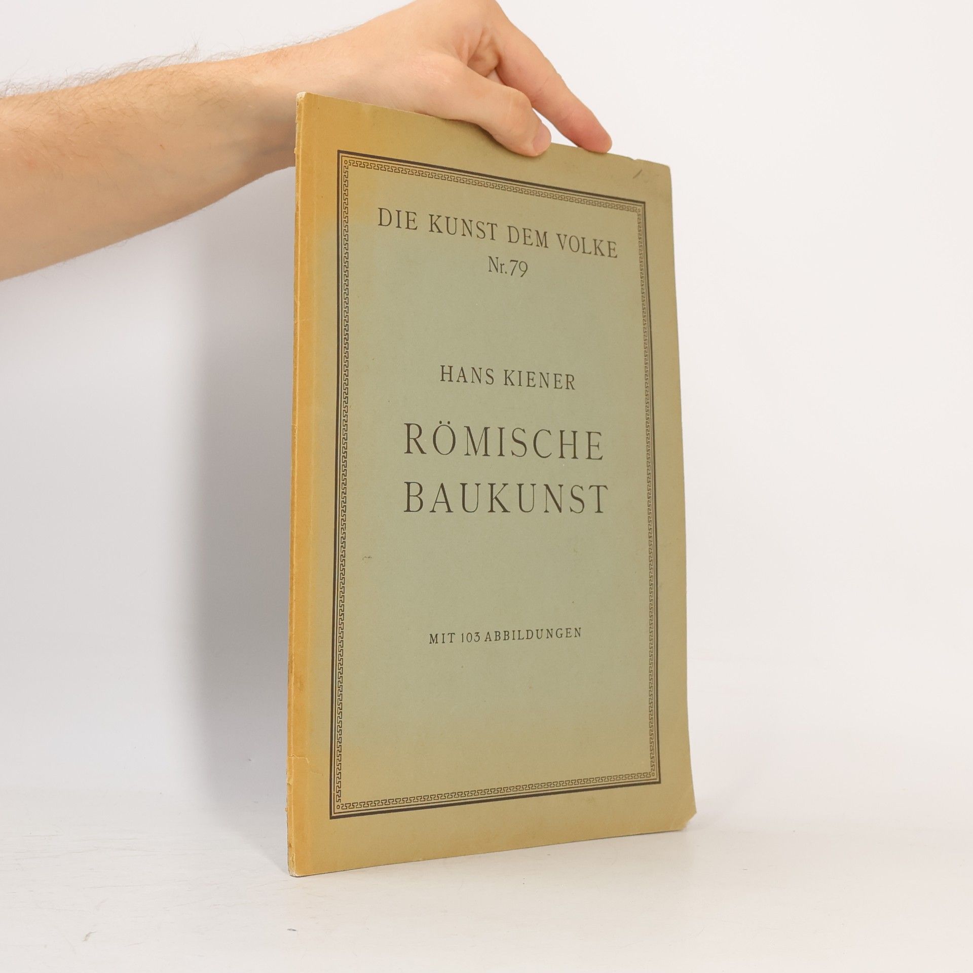 Hans Kiener Römische Baukunst