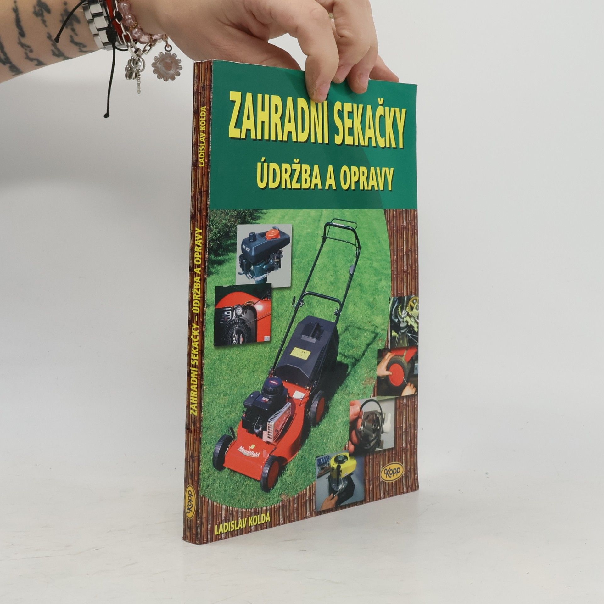Ladislav Kolda Zahradní sekačky : údržba a opravy
