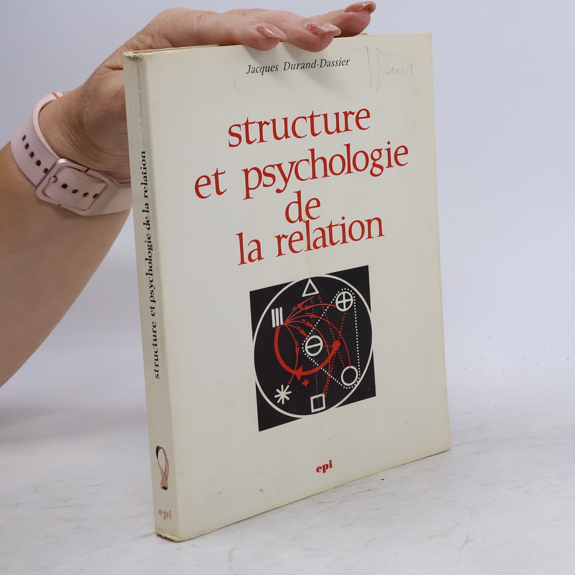 Jacques Durand-Dassier Structure et psychologie de la relation