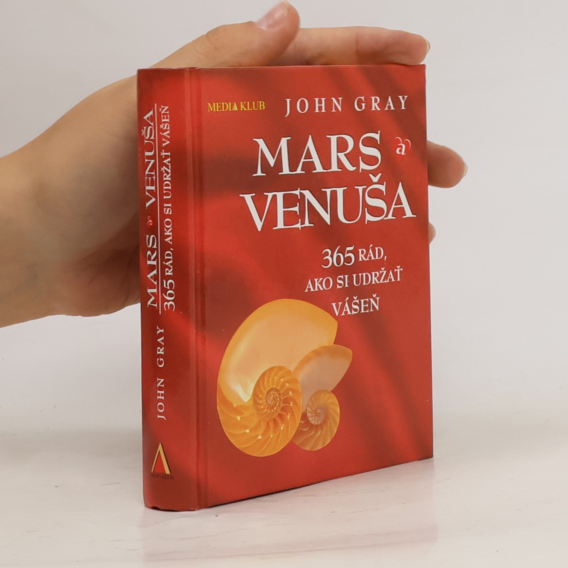 John Gray Mars a Venuša : 365 rád, ako si udržať vášeň