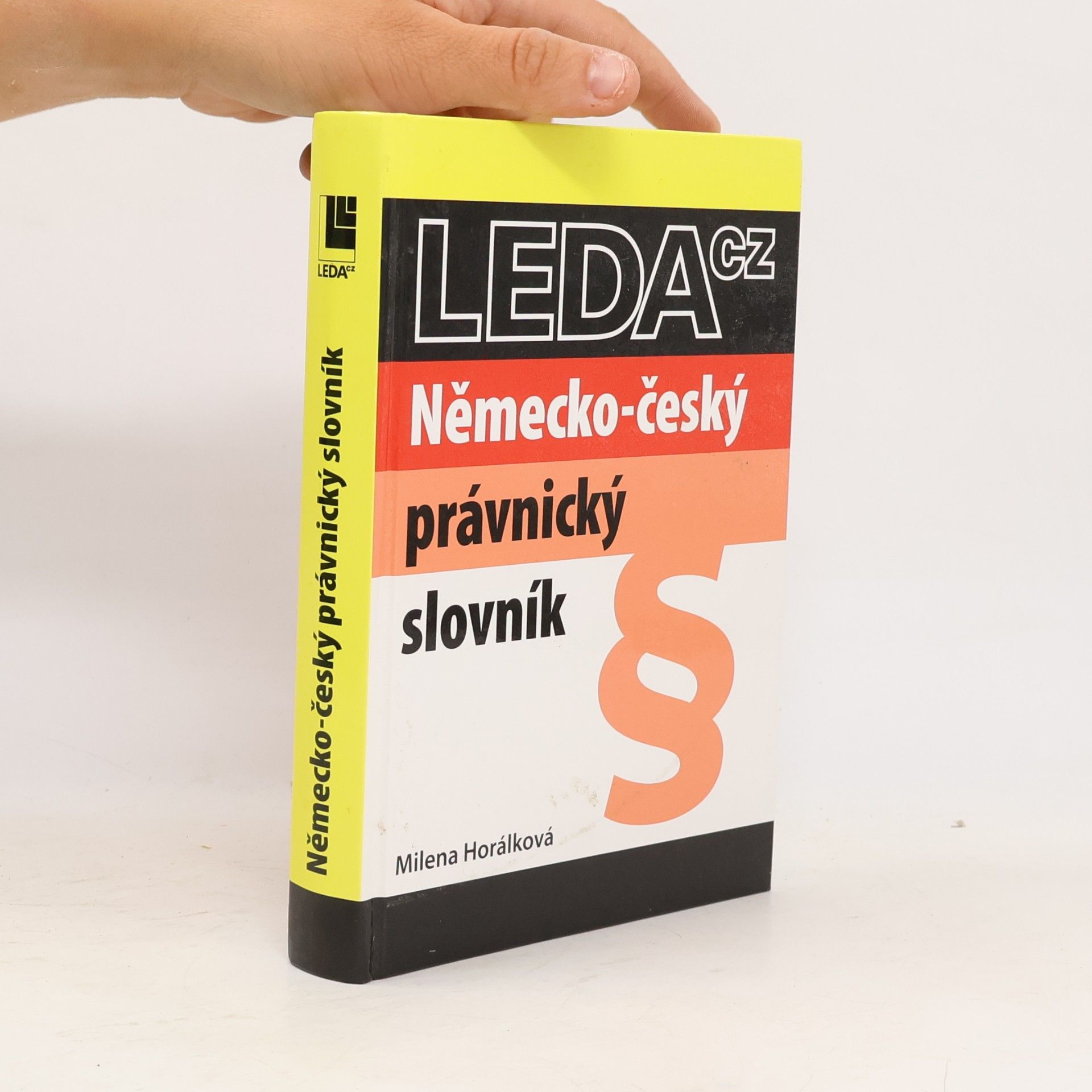 Milena Horálková Německo-český právnický slovník = Deutsch-Tschechisch Rechts Wörterbuch