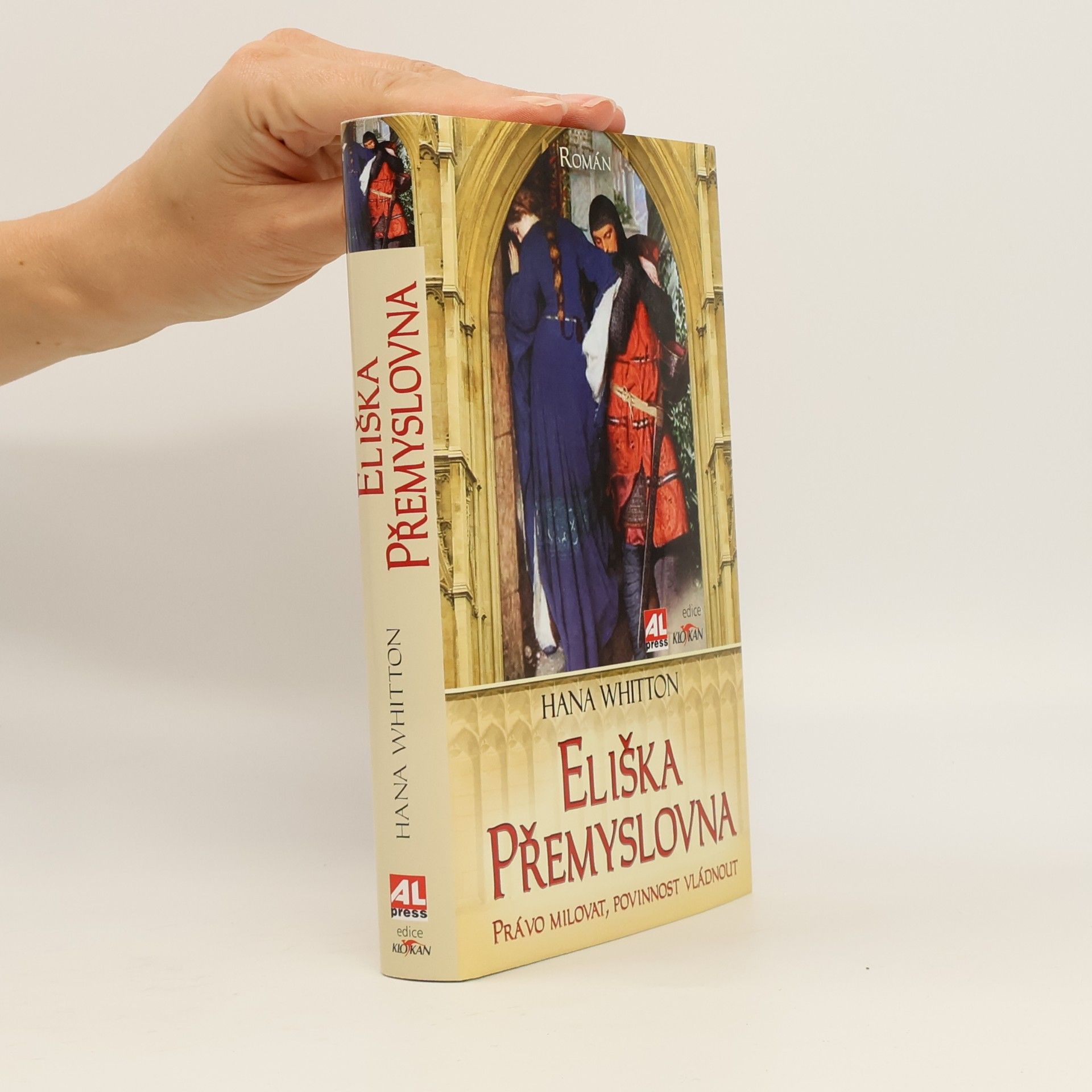 Hana Parkánová-Whitton Eliška Přemyslovna. Právo milovat, povinnost vládnout