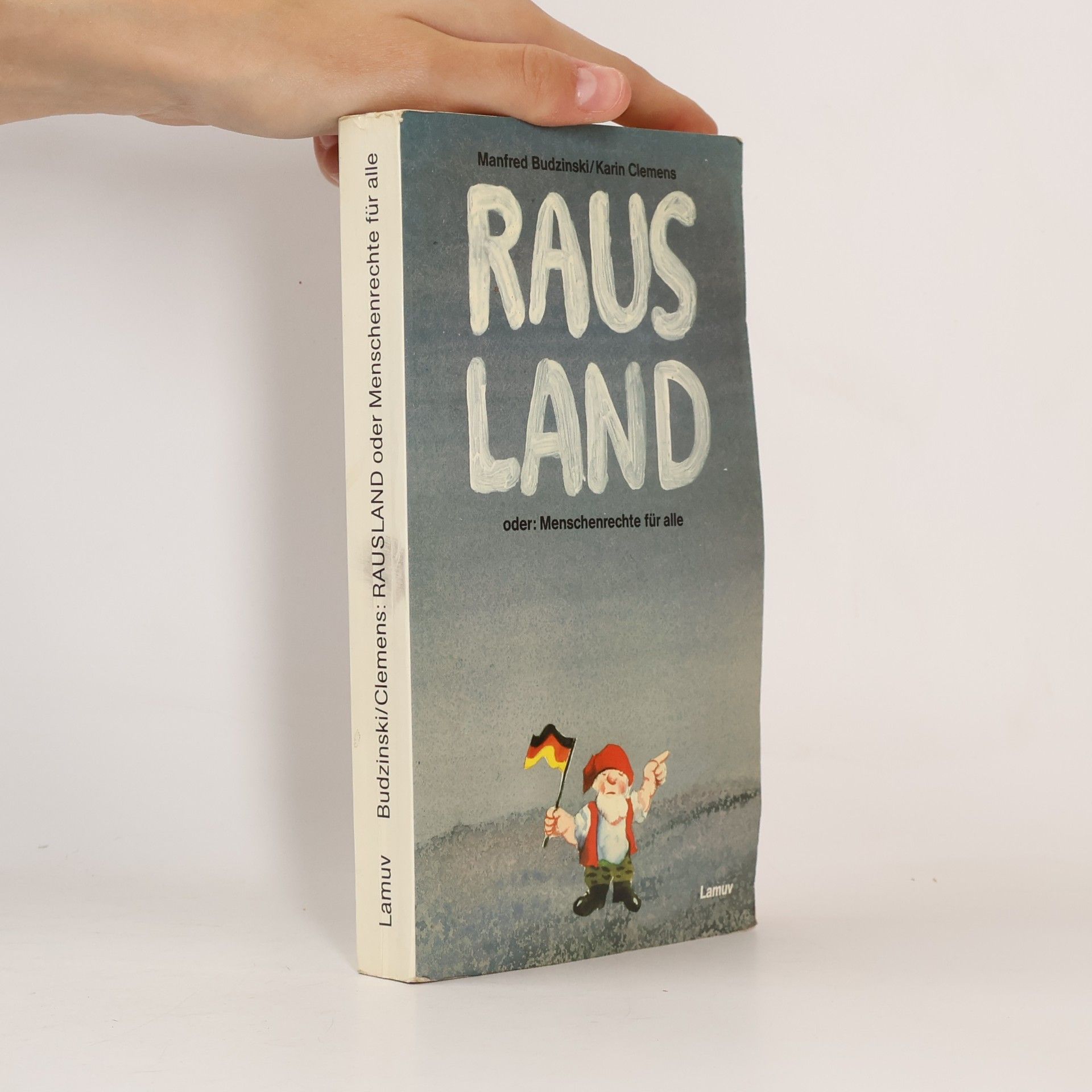 Manfred Budzinski Rausland oder: Menschenrechte für alle