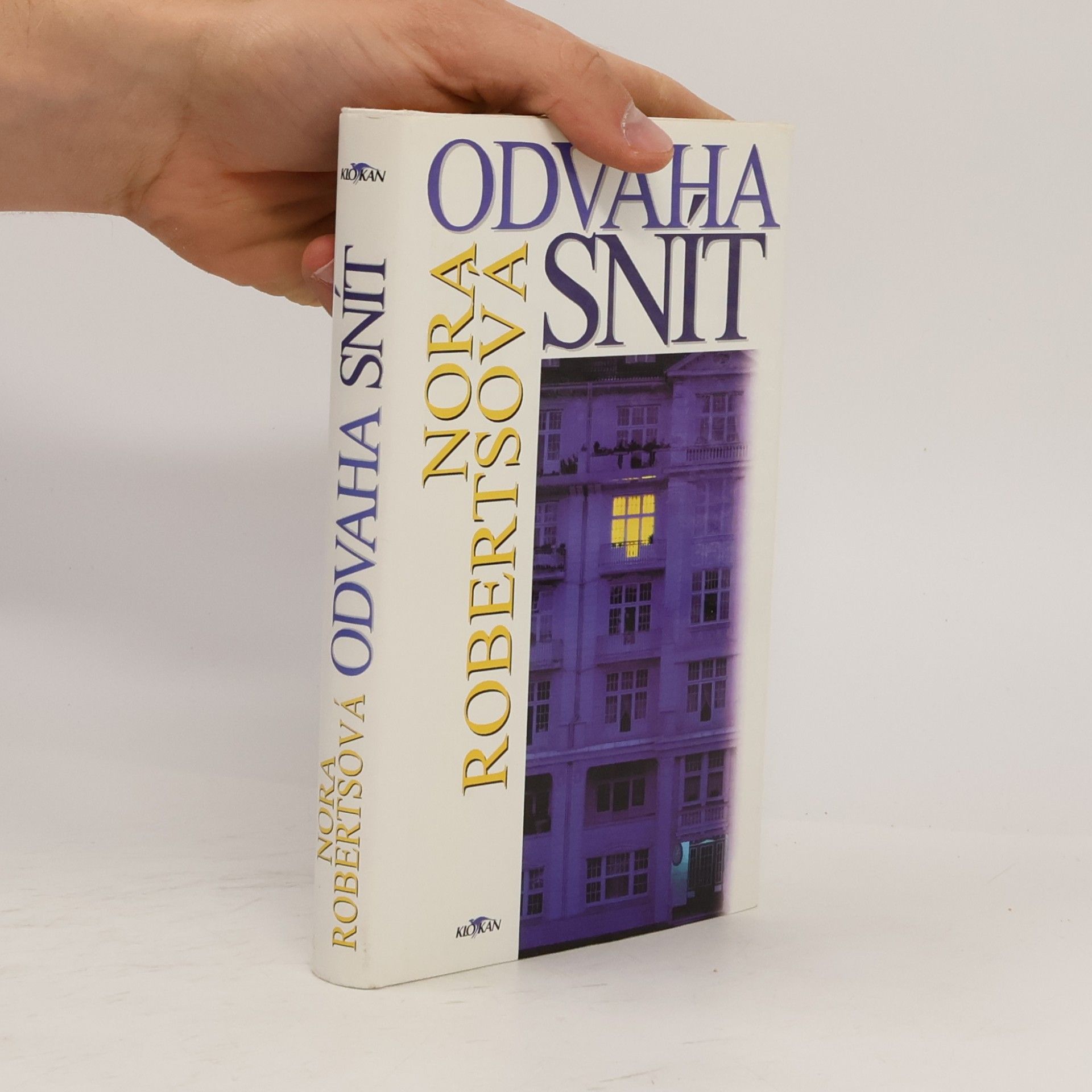 Nora Roberts Odvaha snít