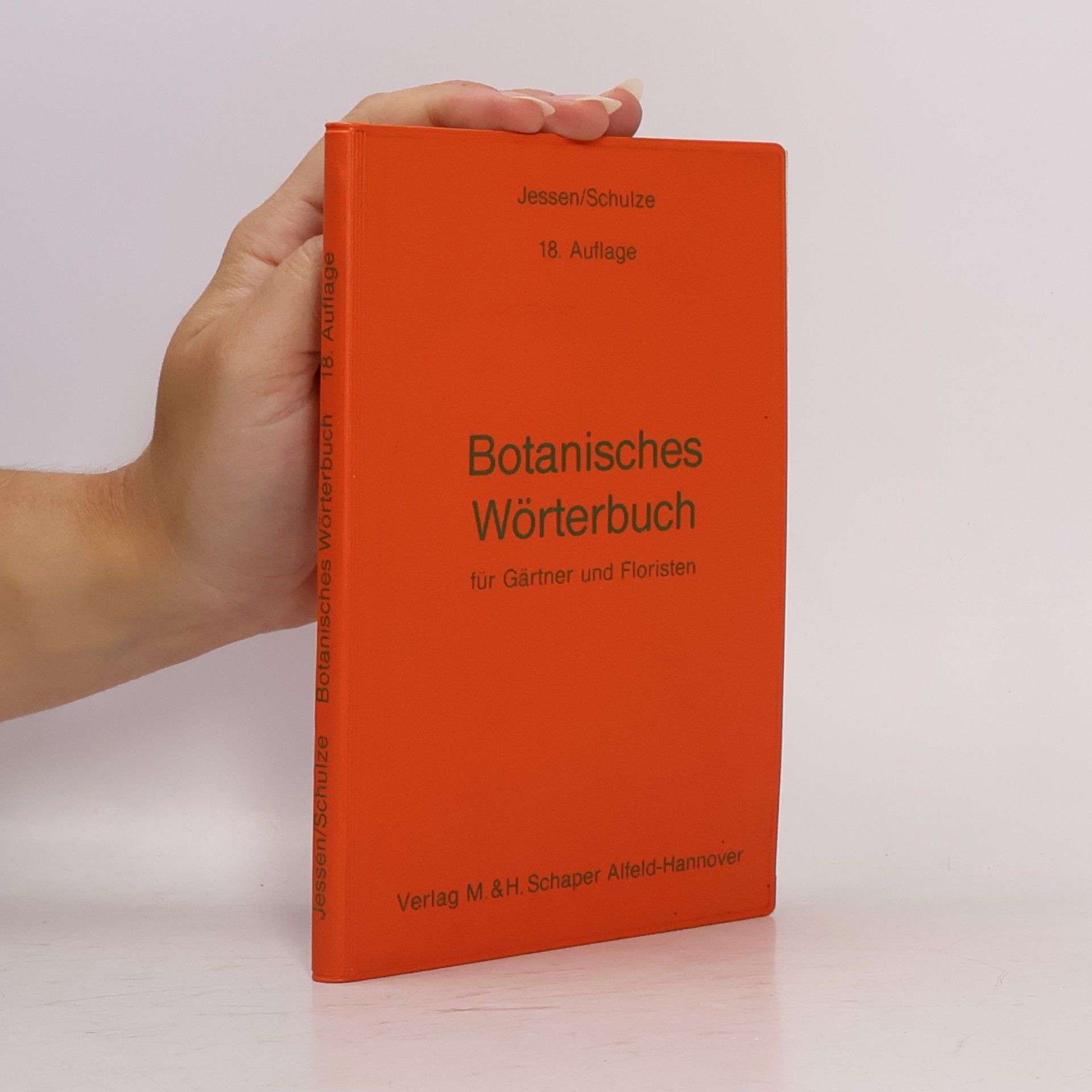 Hans Jessen Botanisches Wörterbuch für Gärtner und Floristen