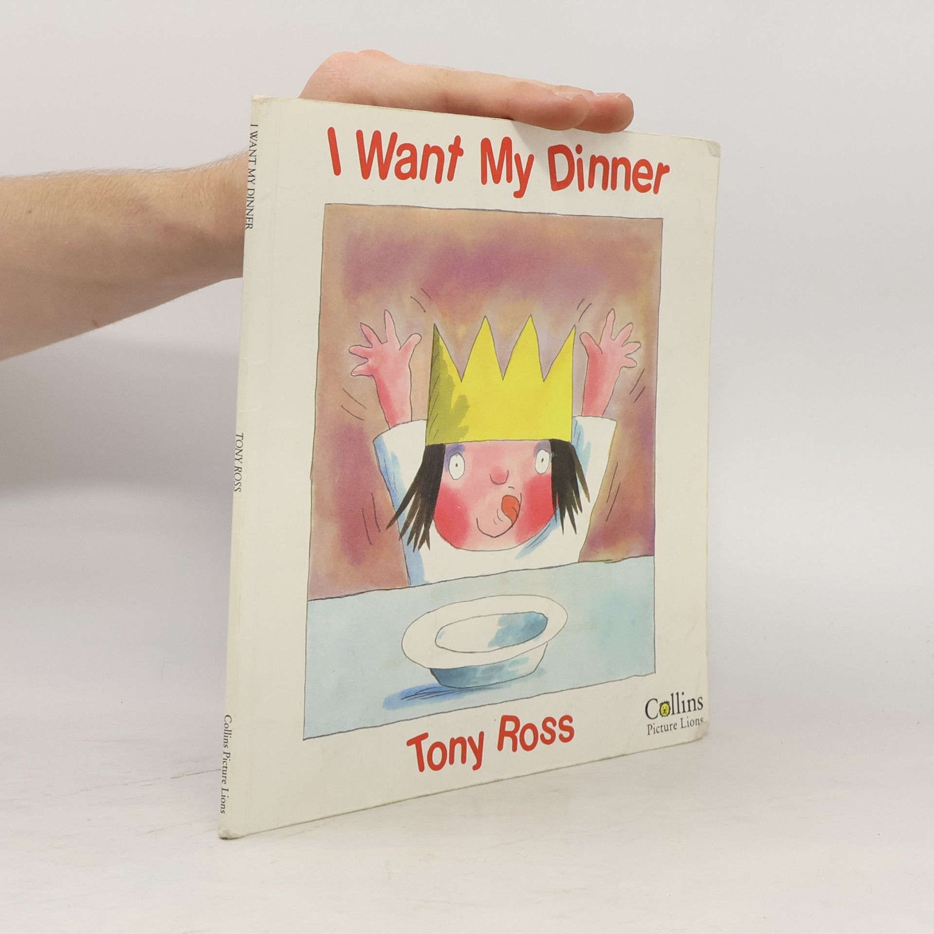 Tony Ross I Want My Dinner
