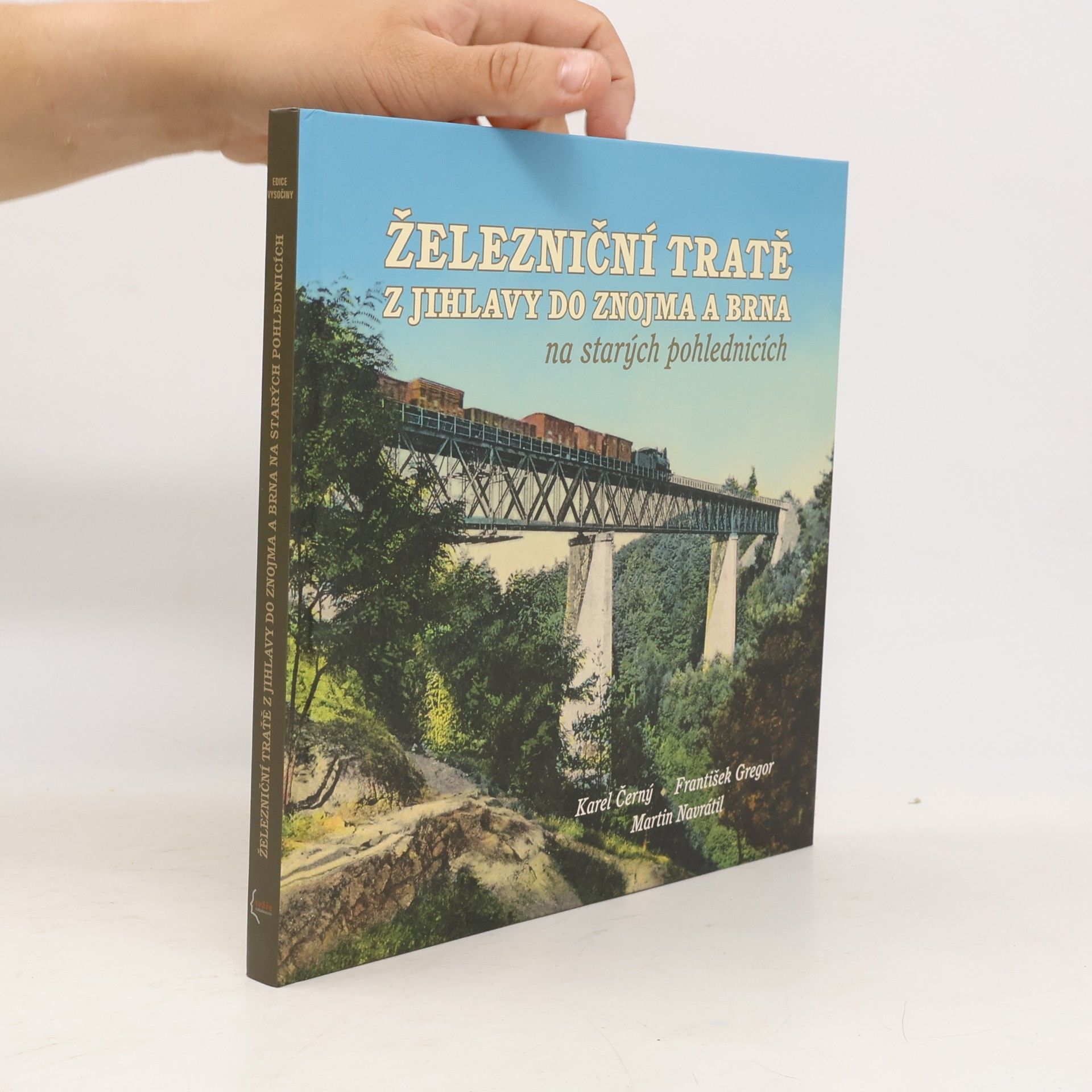 Železniční tratě z Jihlavy do Znojma a Brna