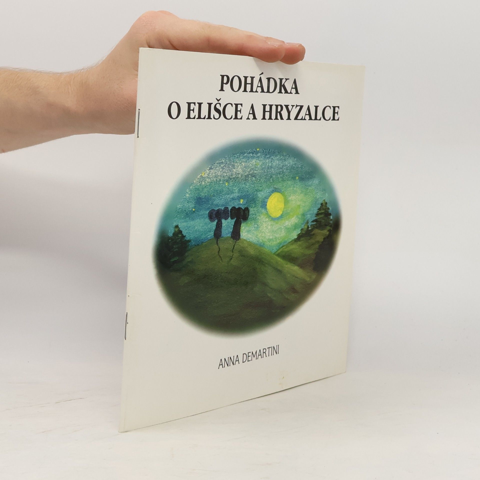 Anna Demartini Pohádka o Elišce a Hryzalce