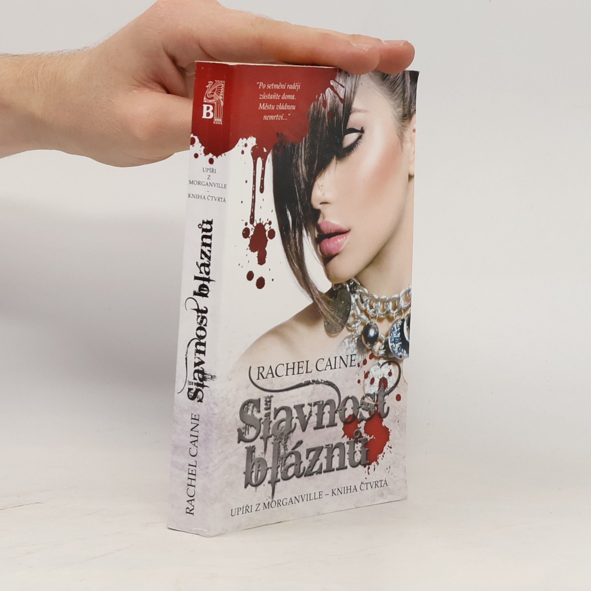 Rachel Caine Slavnost bláznů. Upíři z Morganville