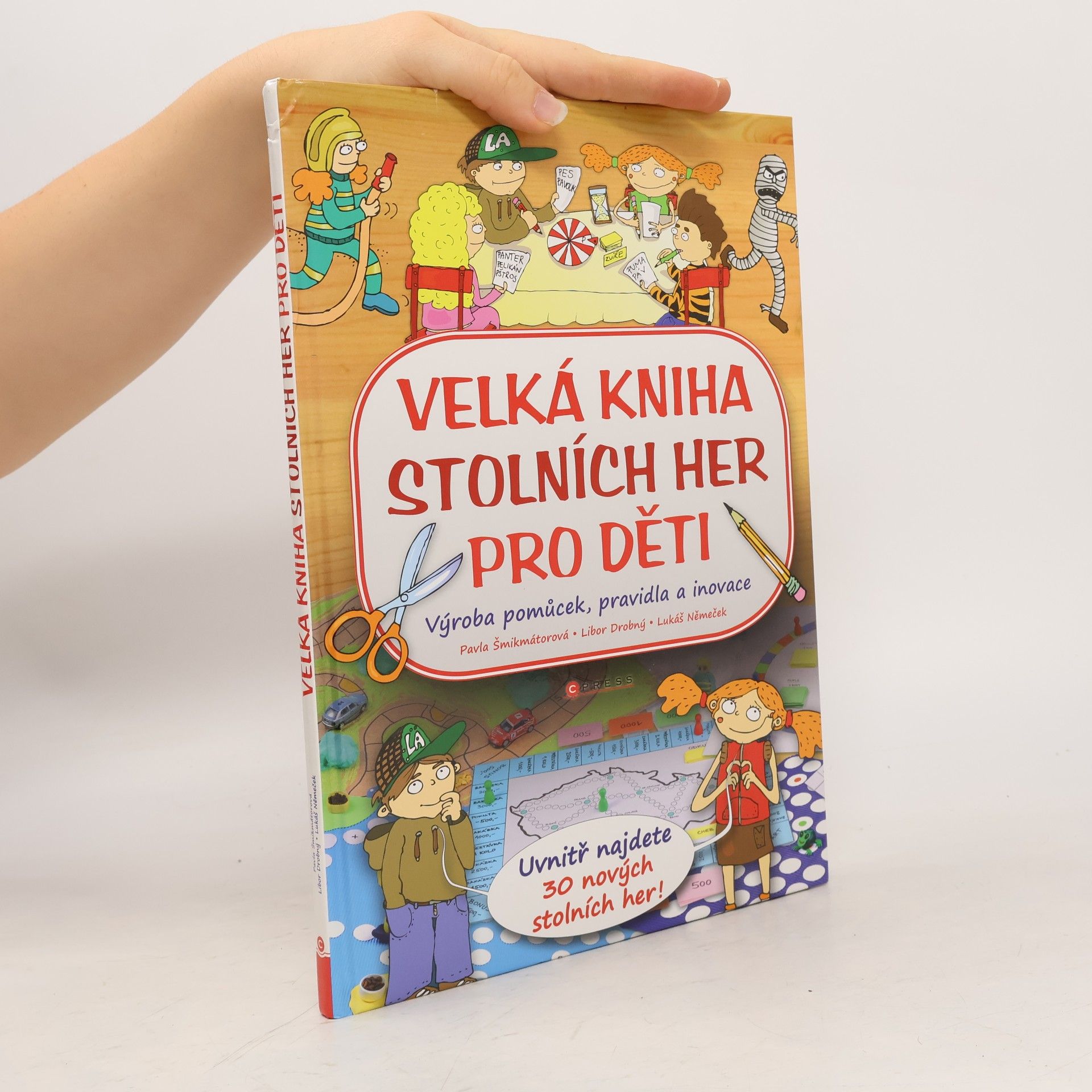 Lukáš Němeček Velká kniha stolních her pro děti : výroba pomůcek, pravidla a inovace