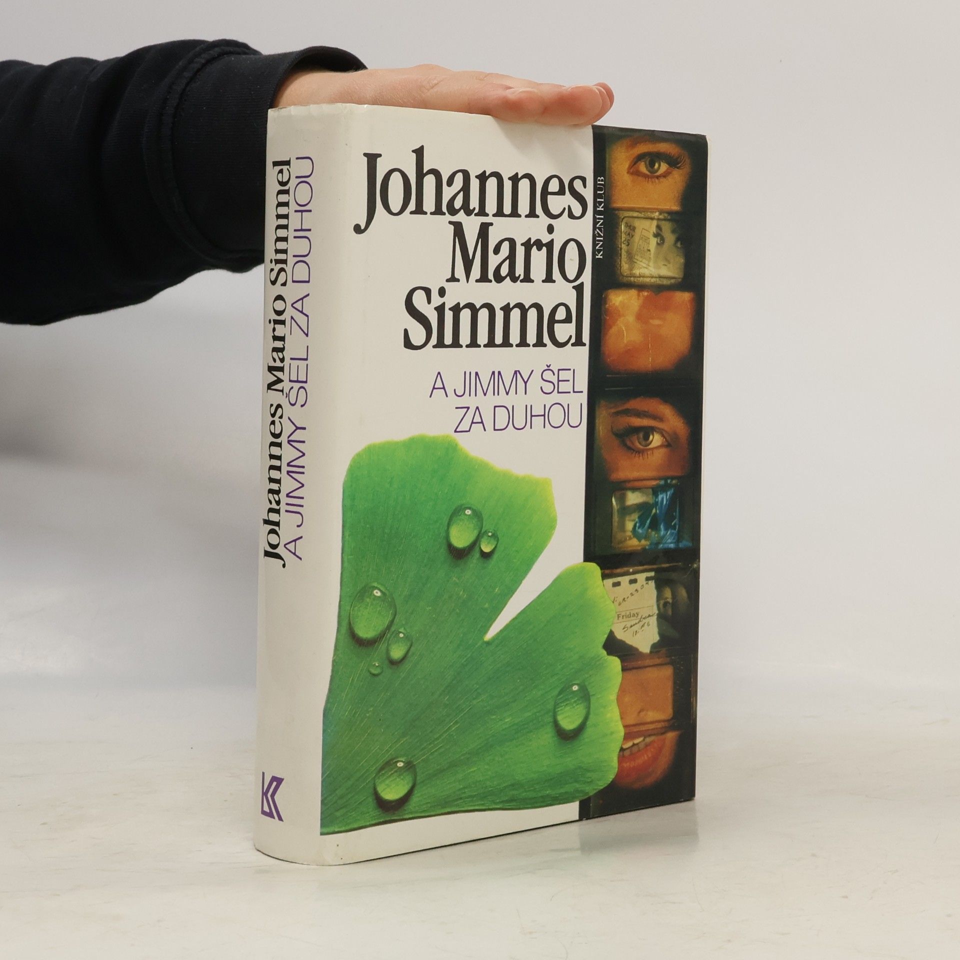 Johannes Mario Simmel A Jimmy šel za duhou