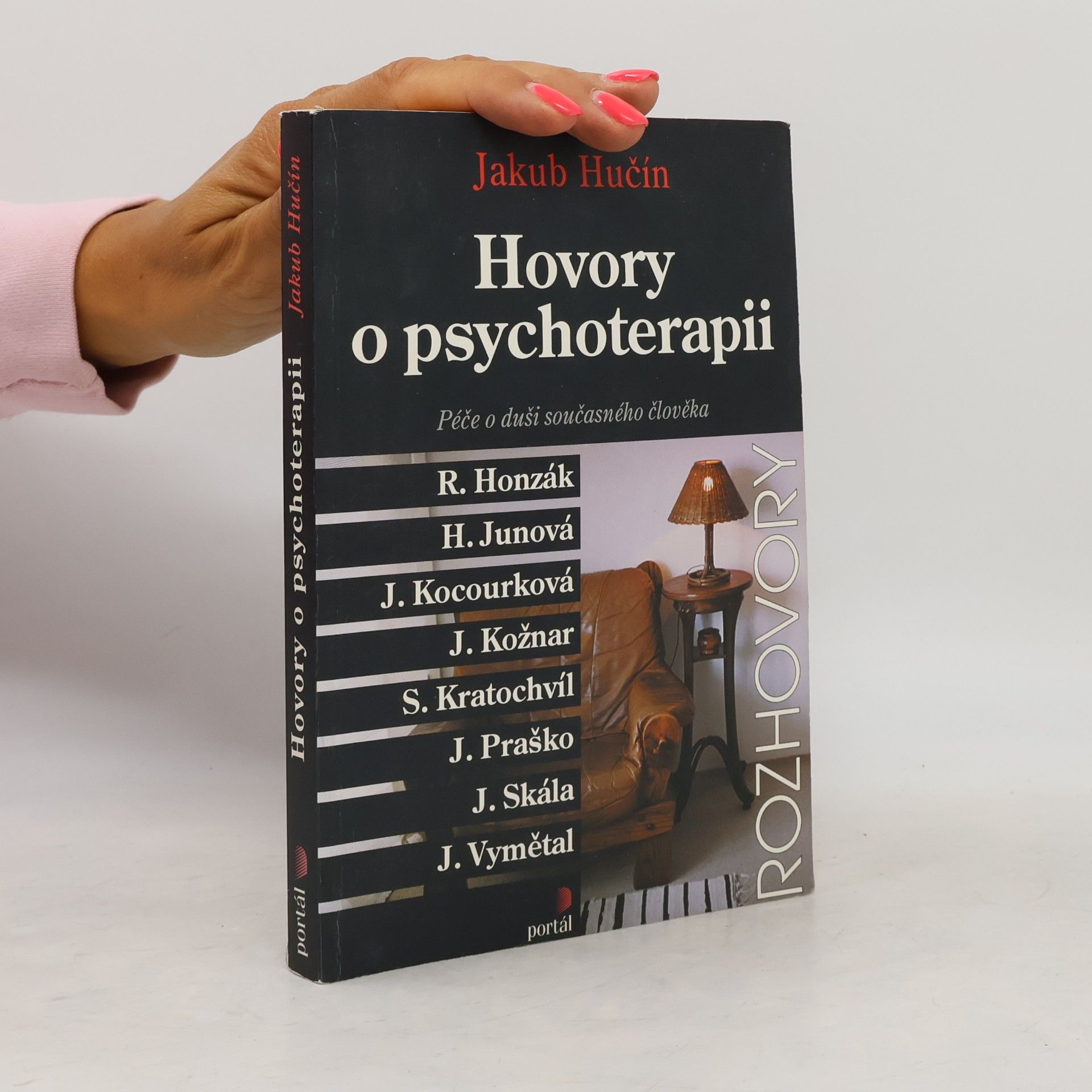 Jakub Hučín Hovory o psychoterapii. Péče o duši současného člověka