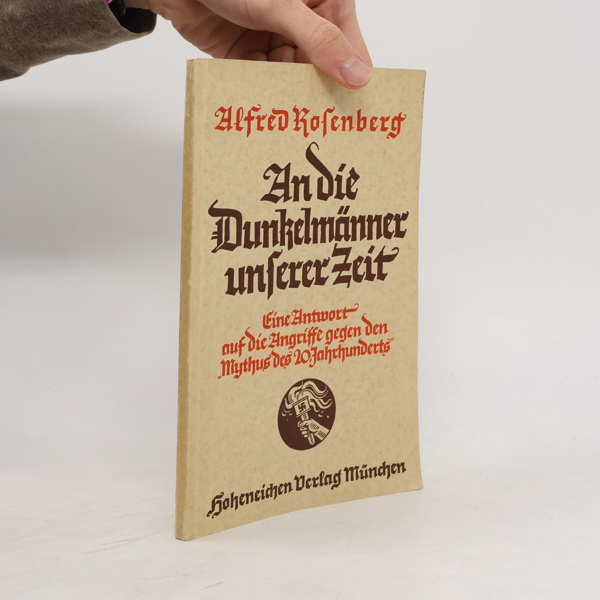 Alfred Rosenberg An die Dunkelmänner unserer Zeit