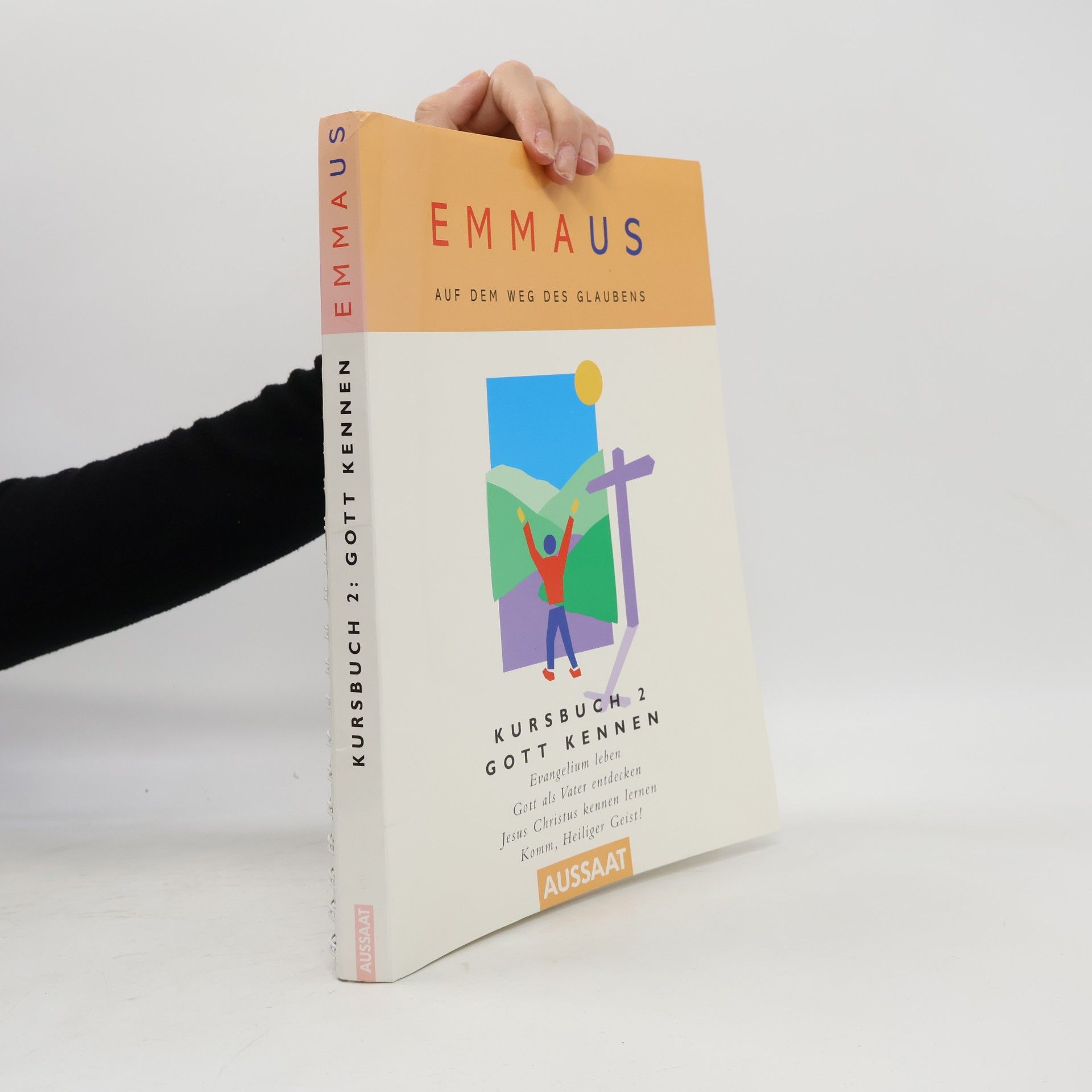 Kursbuch: Gott Kennen - 2: Emmaus