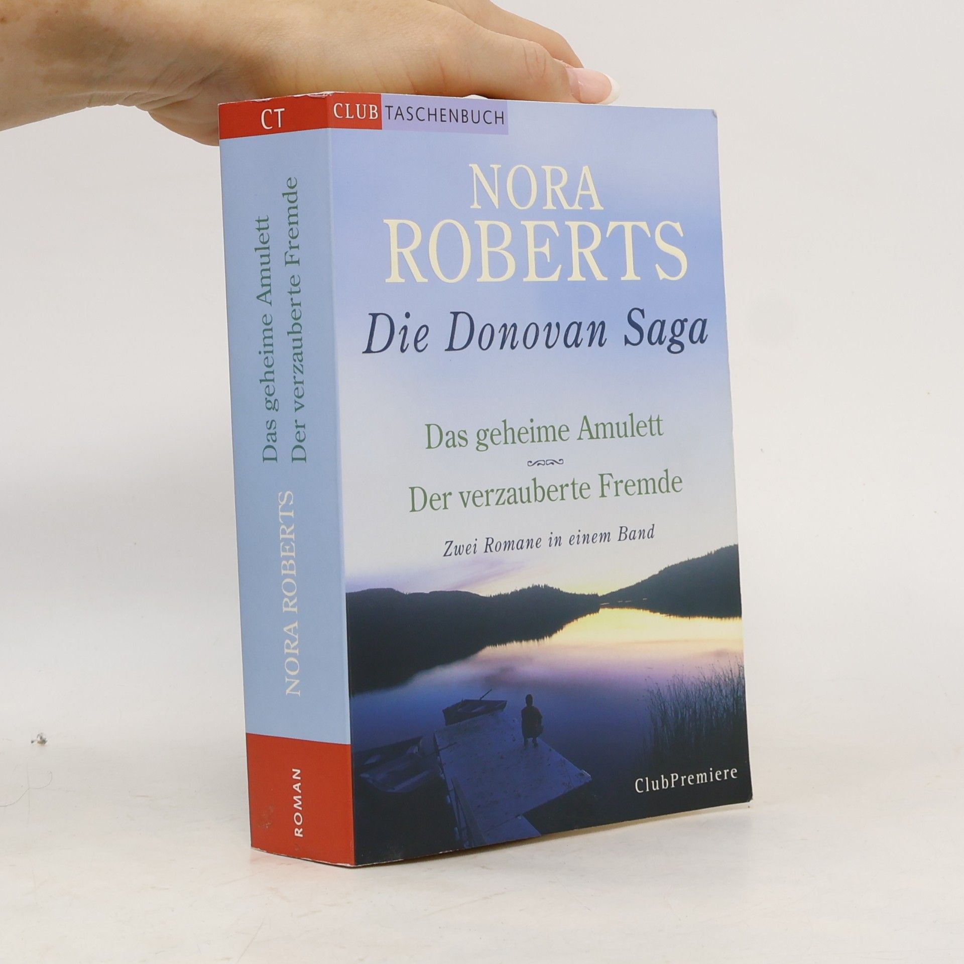 Nora Roberts Die Donovan Saga: Das geheime Amulett. Der verzauberte Fremde