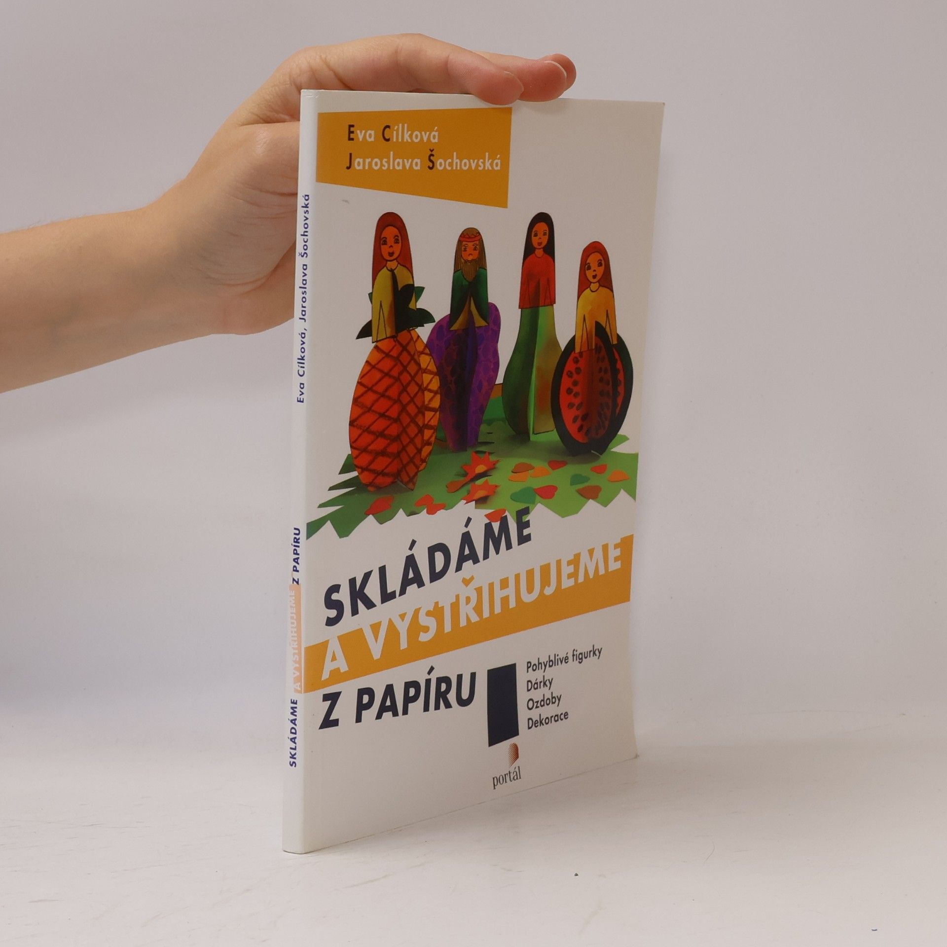 Jaroslava Šochovská Skládáme a vystřihujeme z papíru