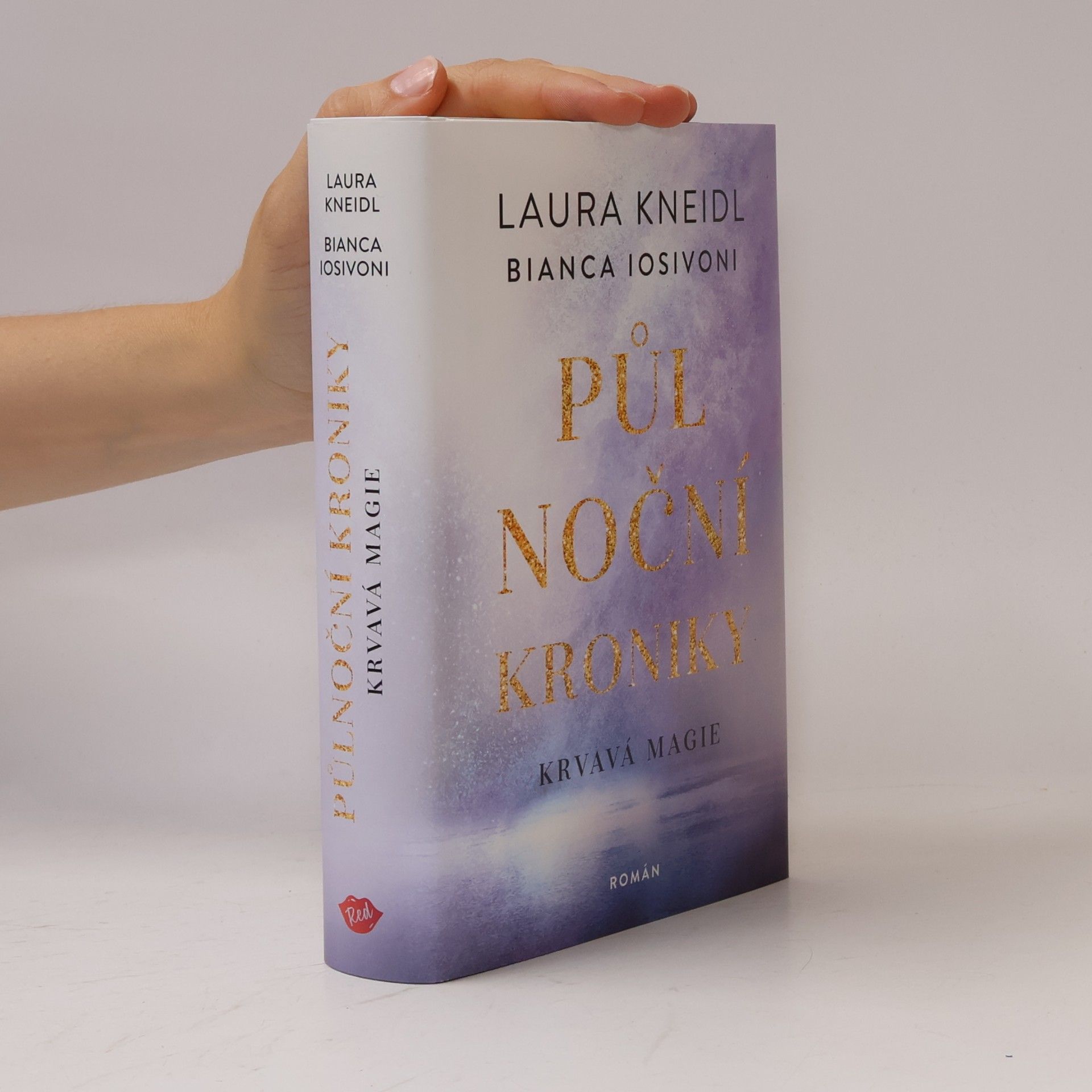 Bianca Iosivoni Půlnoční kroniky. Krvavá magie
