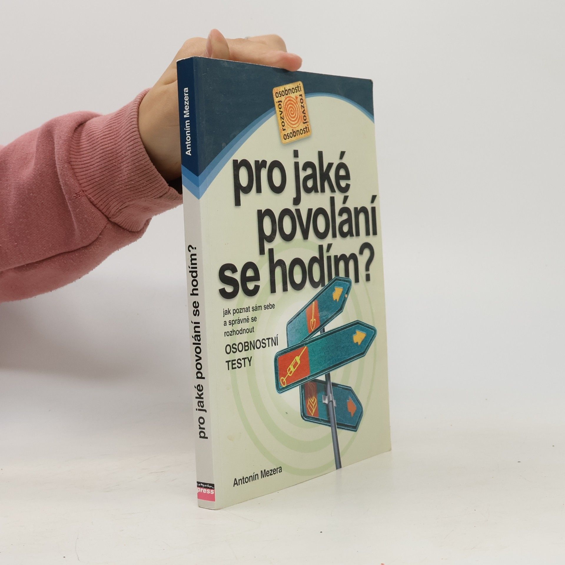 Antonín Mezera Pro jaké povolání se hodím?