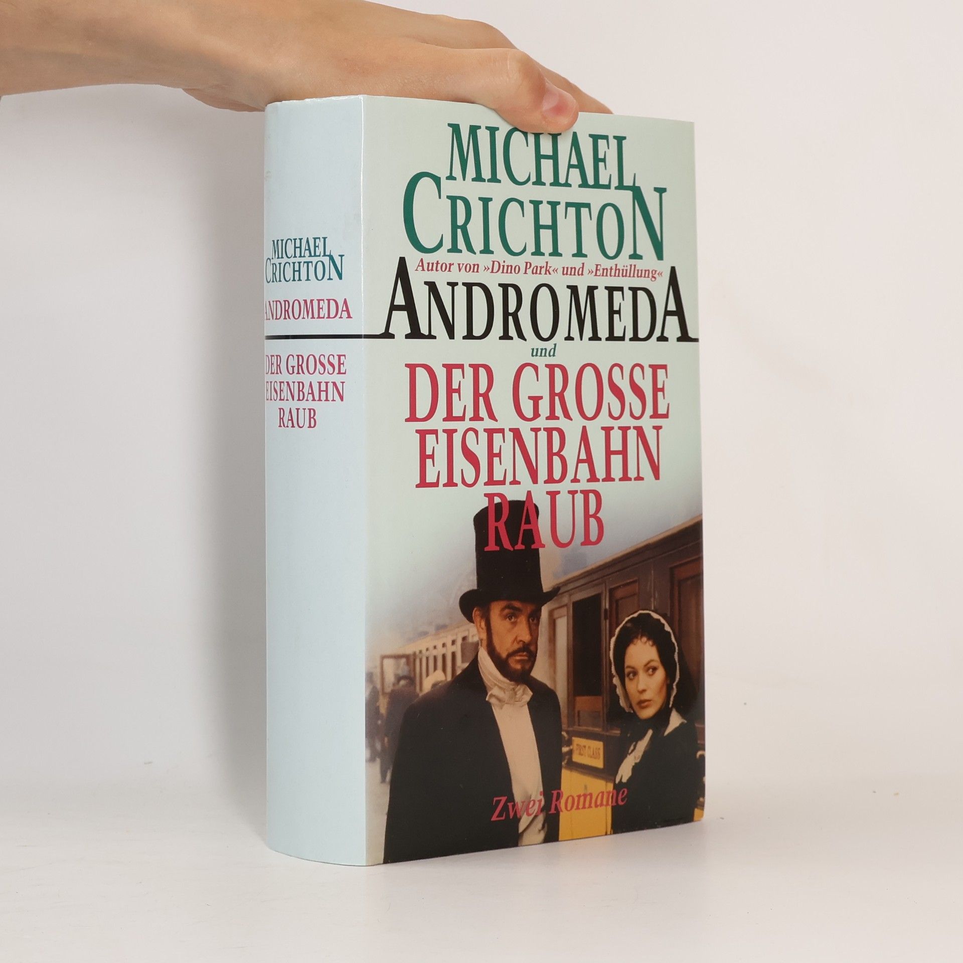 Michael Crichton Andromeda. Der grosse eisenbahnraub