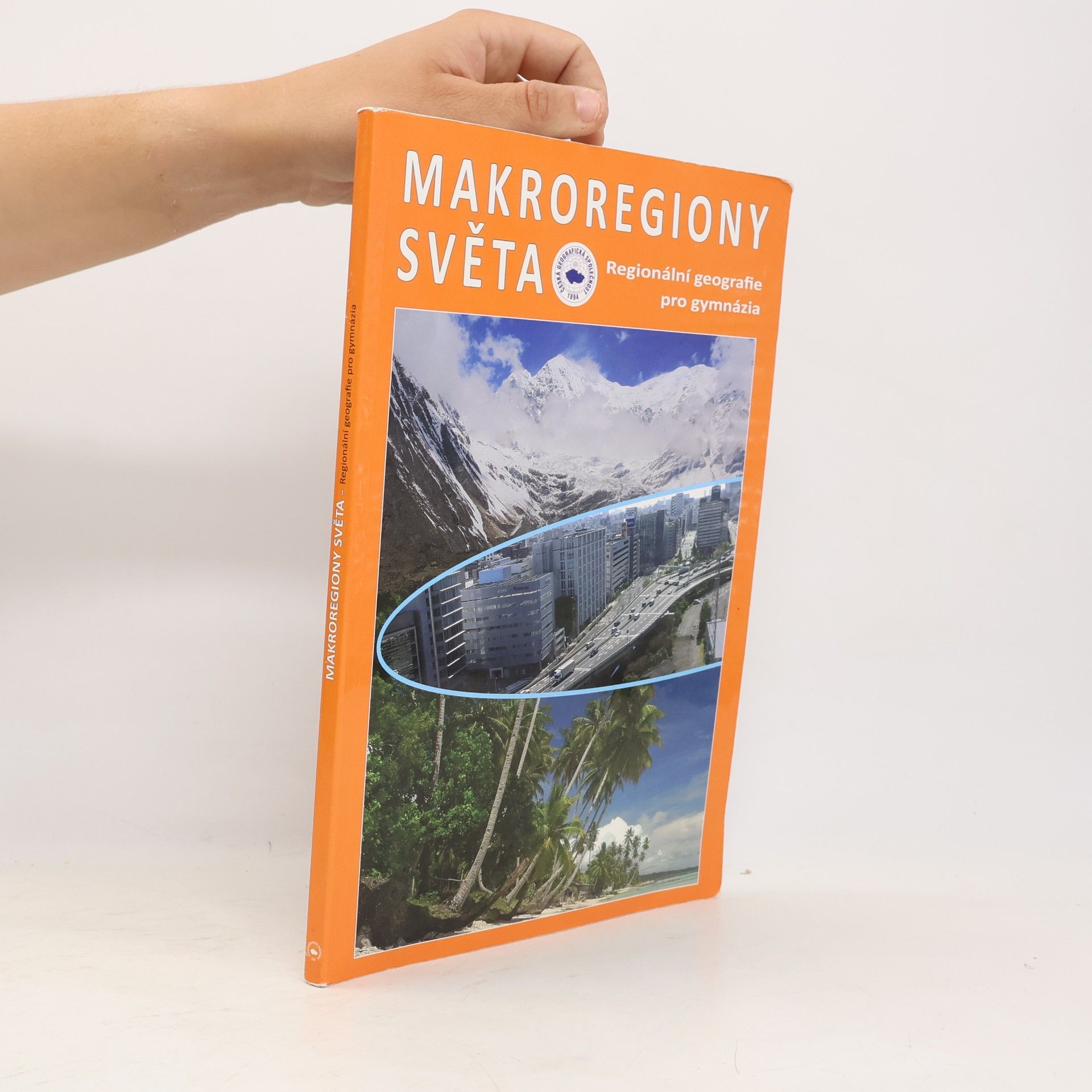 Jiří Anděl Makroregiony světa: regionální geografie pro gymnázia