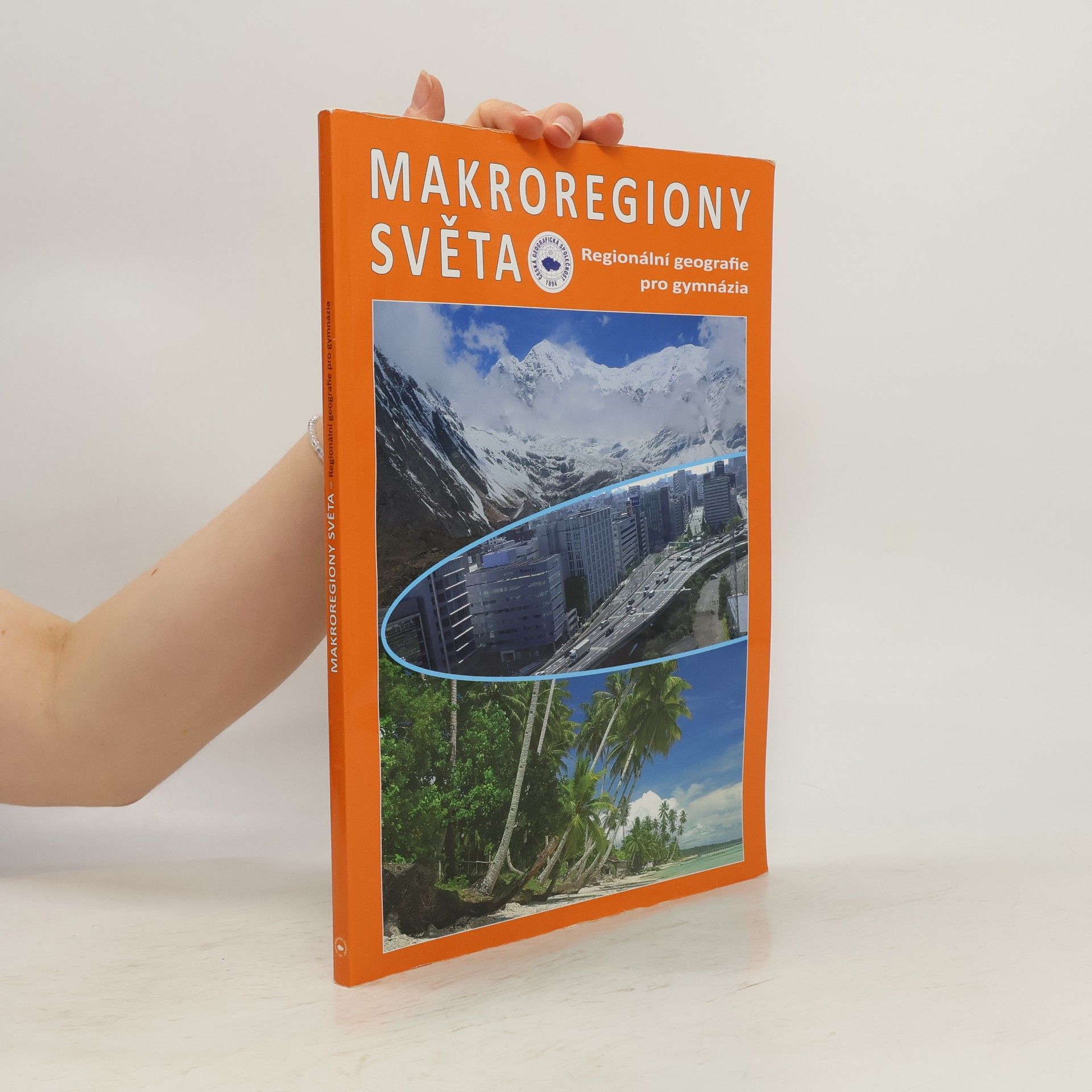 Jiří Anděl Makroregiony světa: regionální geografie pro gymnázia