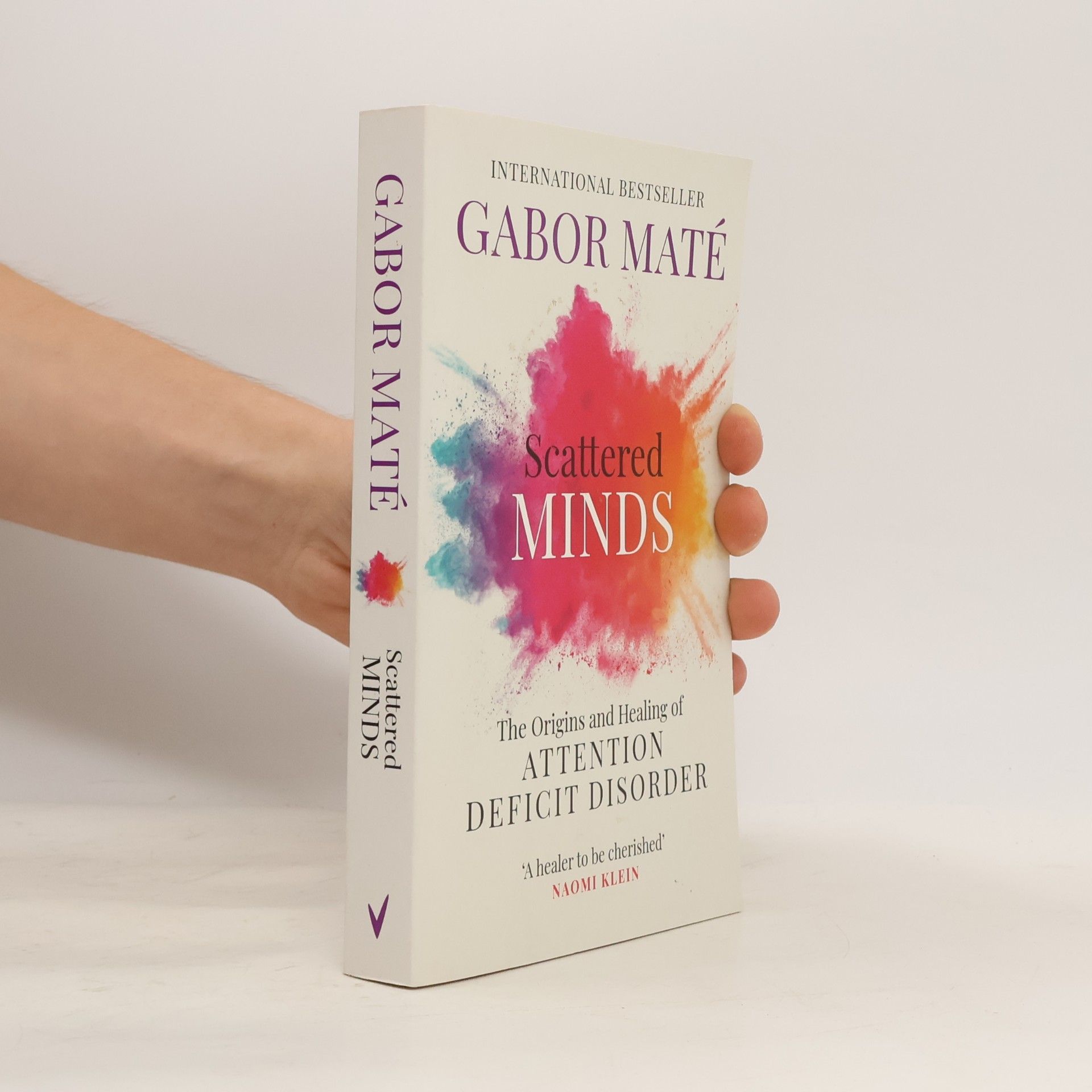 Gabor Maté Scattered Minds