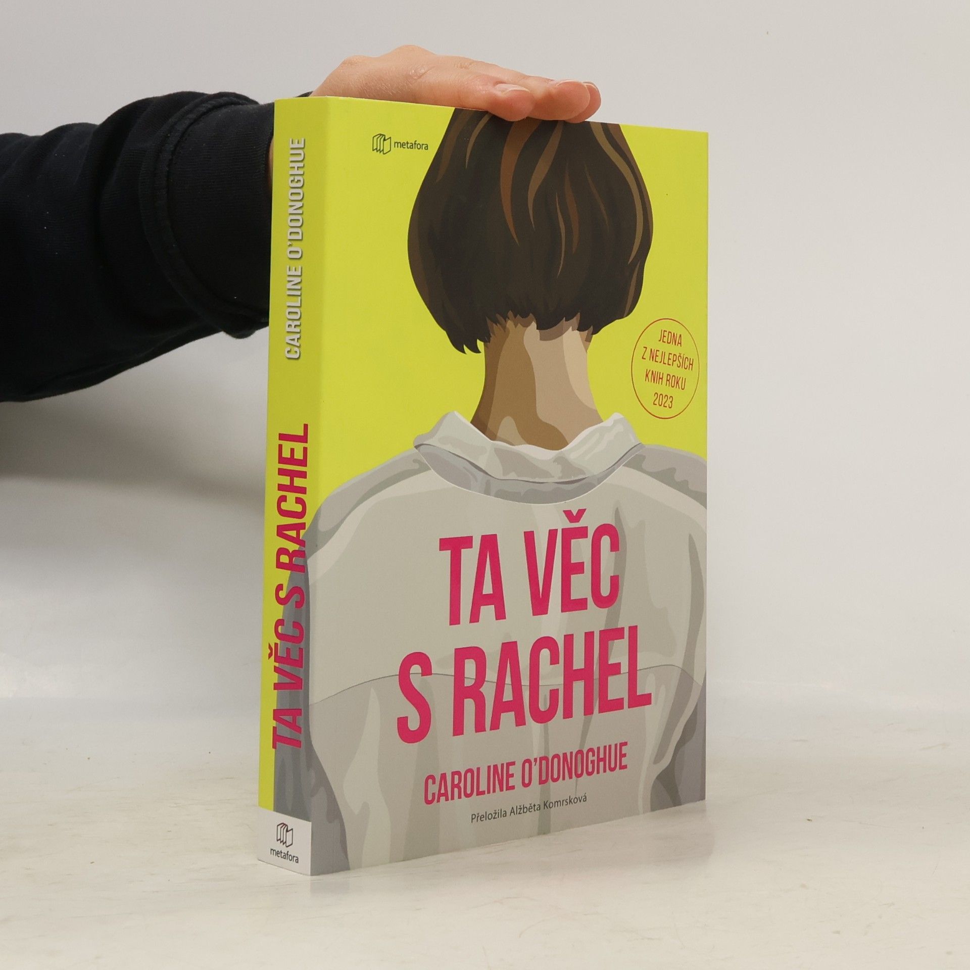 Caroline O. Donoghue Ta věc s Rachel