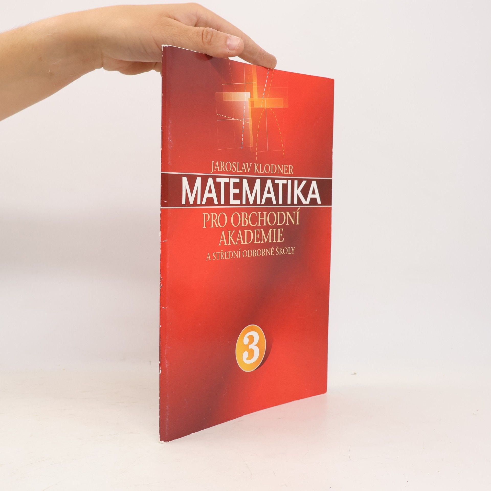 Jaroslav Klodner Matematika pro obchodní akademie a střední odborné školy 3