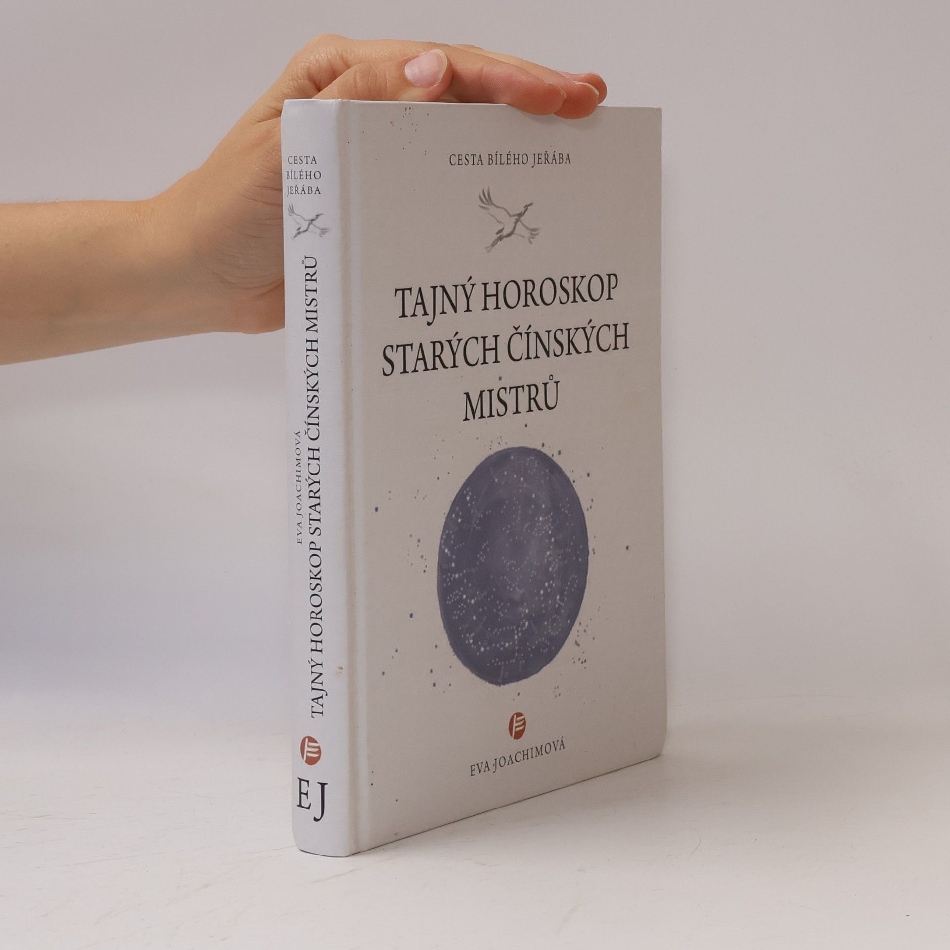 Eva Joachimová Tajný horoskop starých čínských mistrů