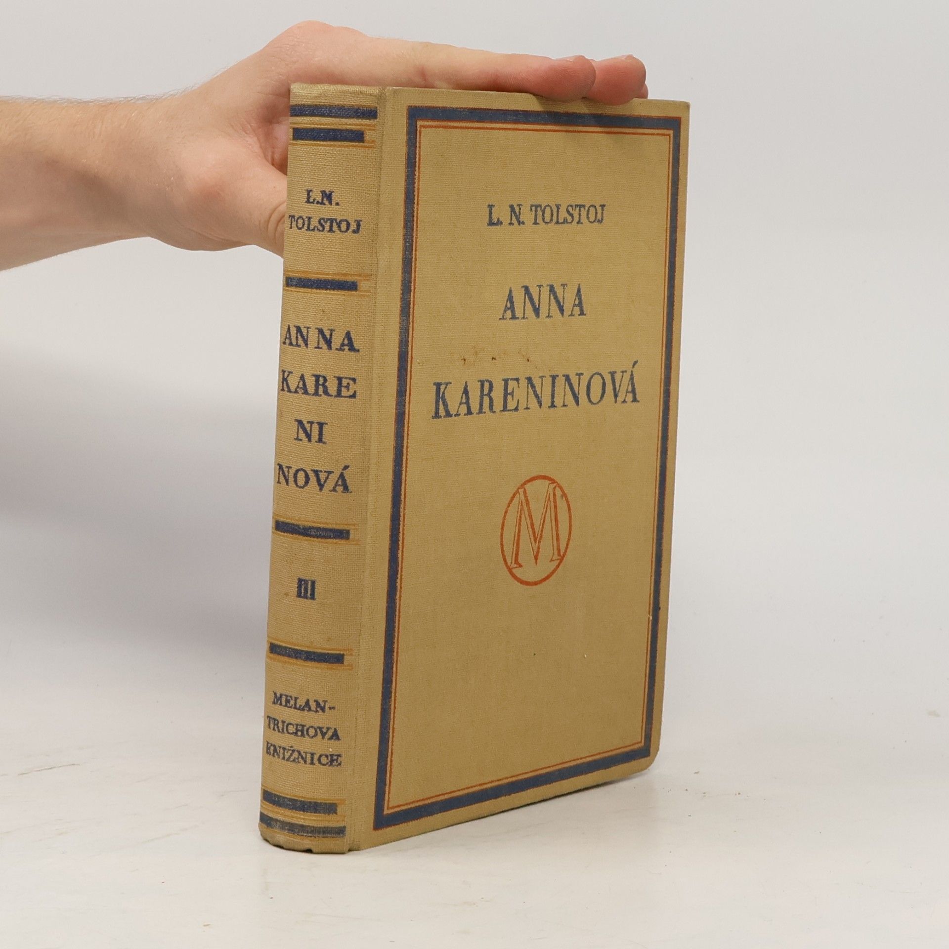Lev Nikolajevič Tolstoj Anna Kareninová. Díl třetí