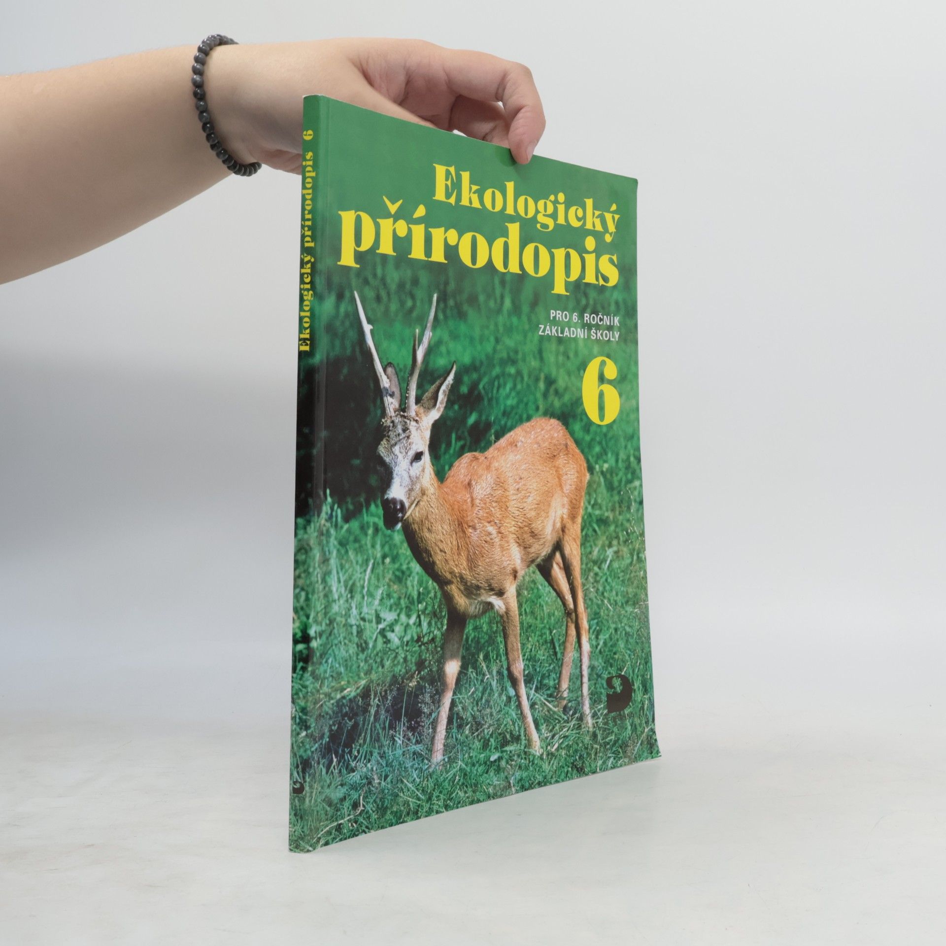 Kvasničková Danuše Ekologický přírodopis 6 : pro 6. ročník základní školy