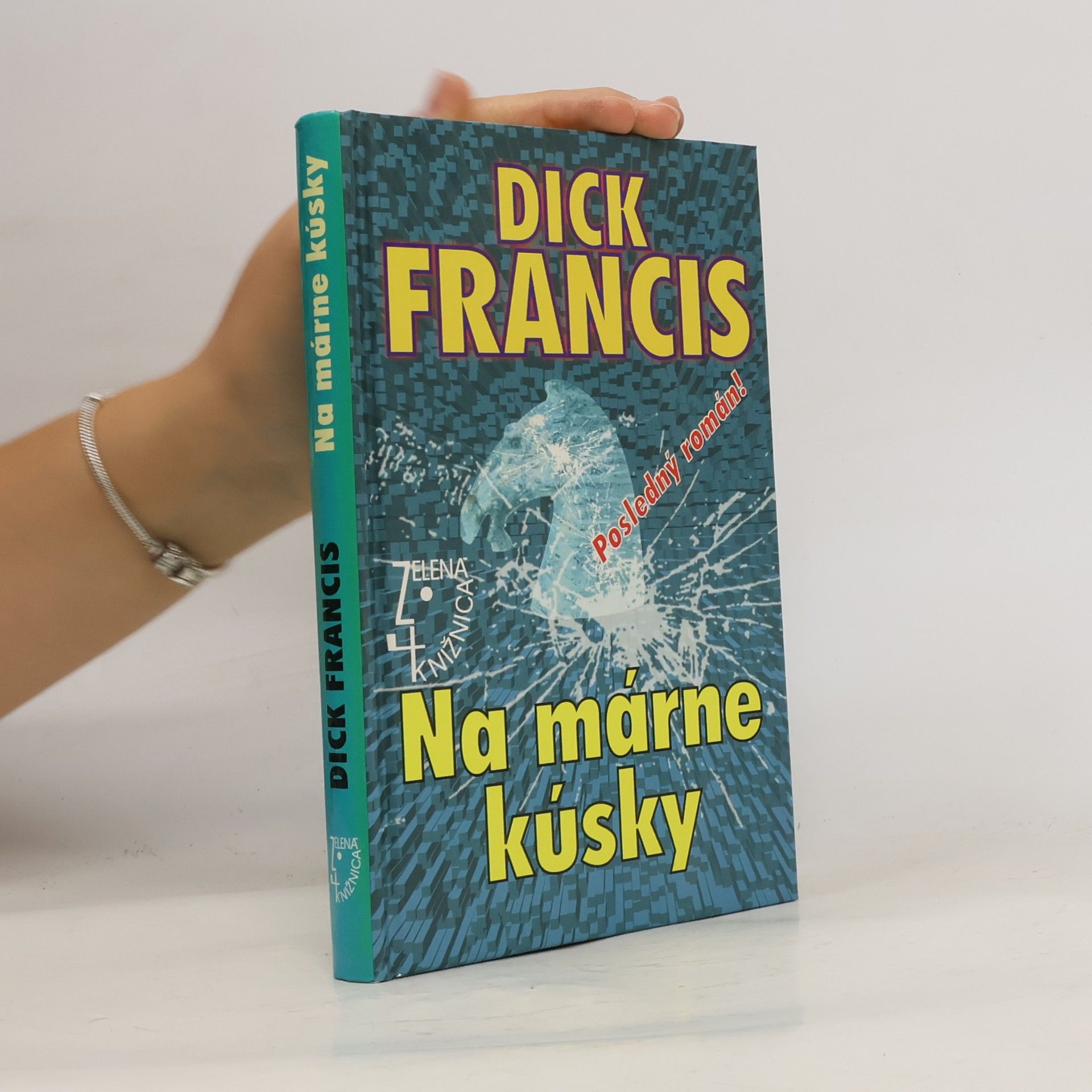 Dick Francis Na márne kúsky