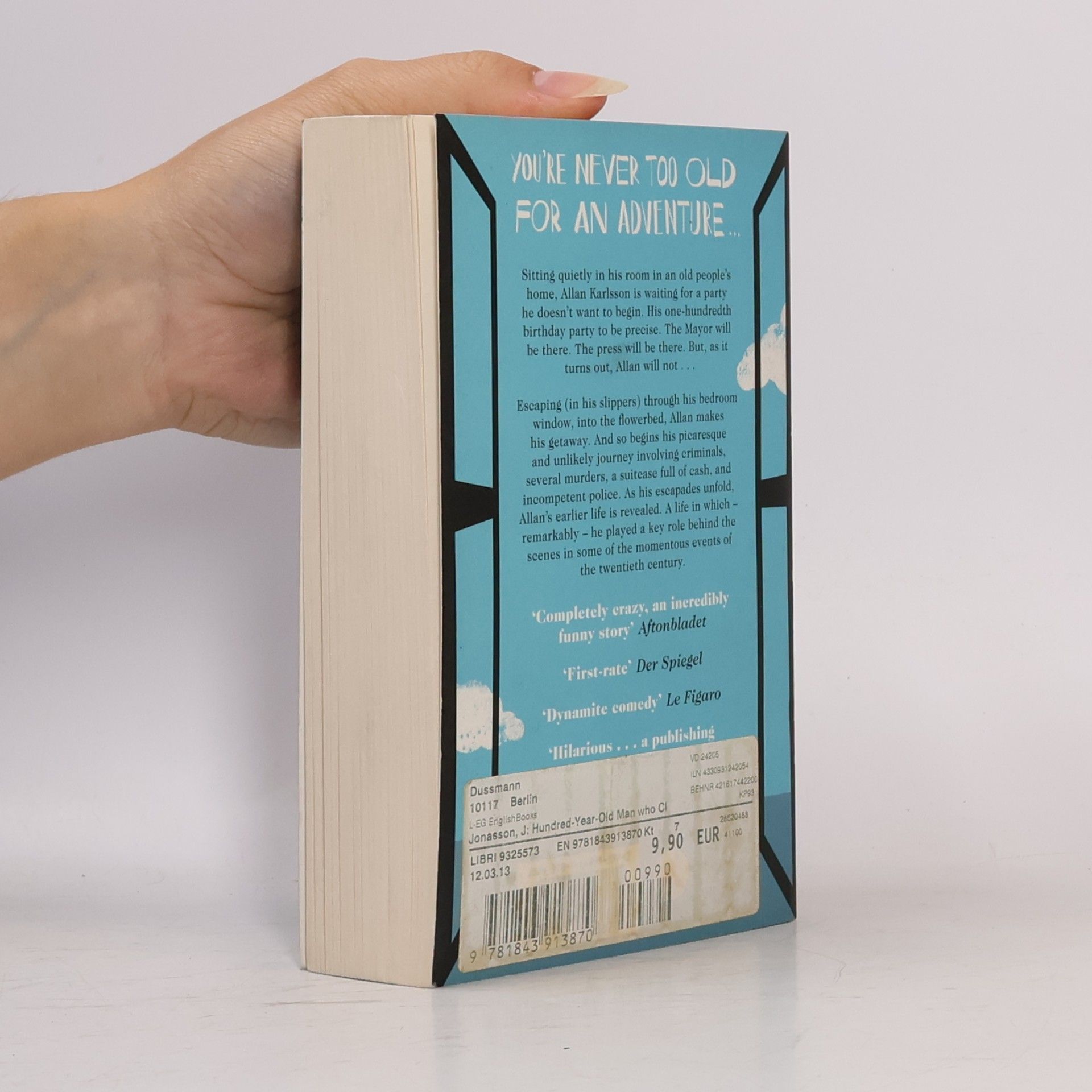 Jonas Jonasson The Hundred-Year-Old Man Who Climbed Out of the Window and Disappeared