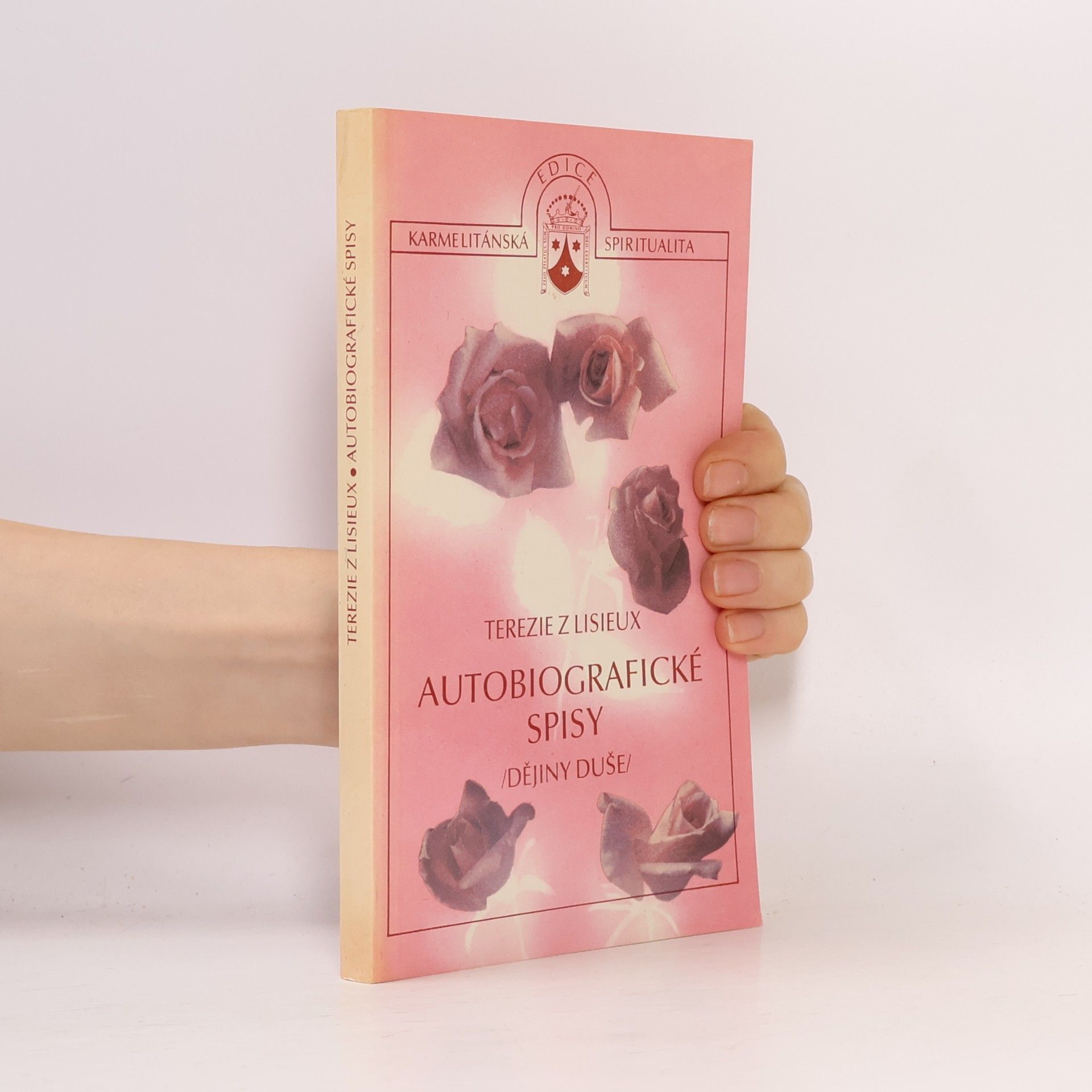 Thérèse of Lisieux Autobiografické spisy. Dějiny duše