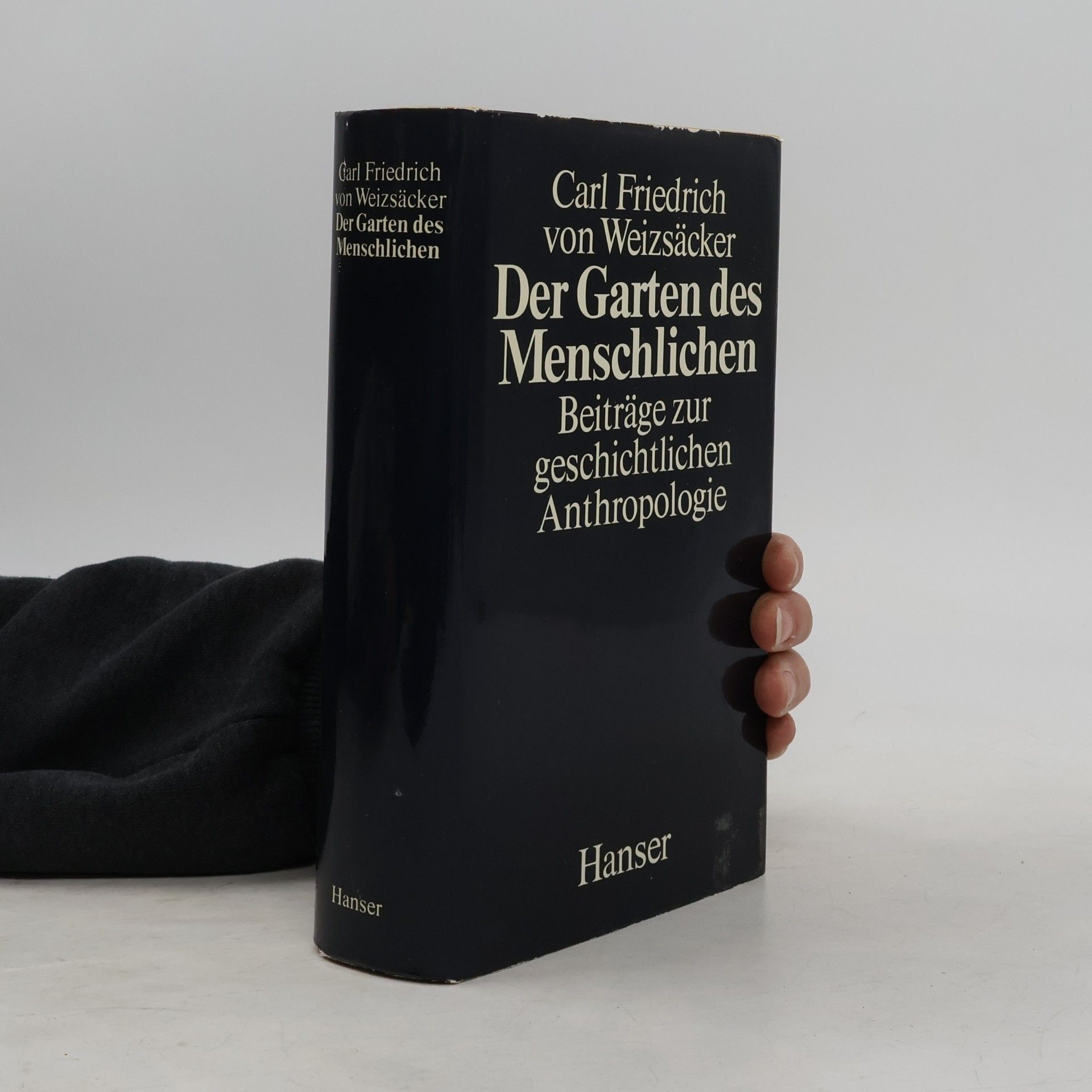 Carl Friedrich von Weizsäcker Der Garten des Menschlichen