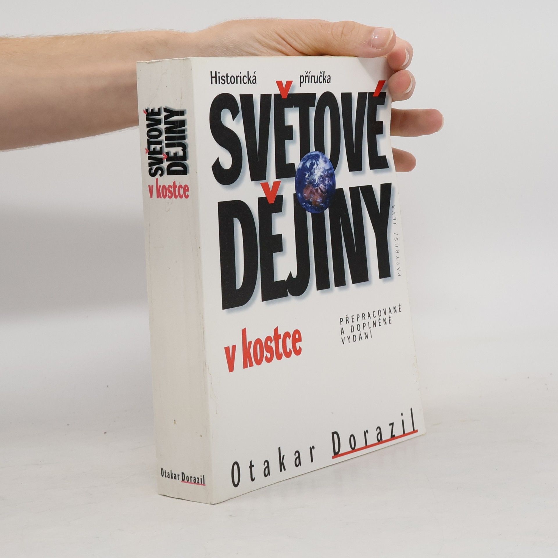 Otakar Dorazil Světové dějiny v kostce