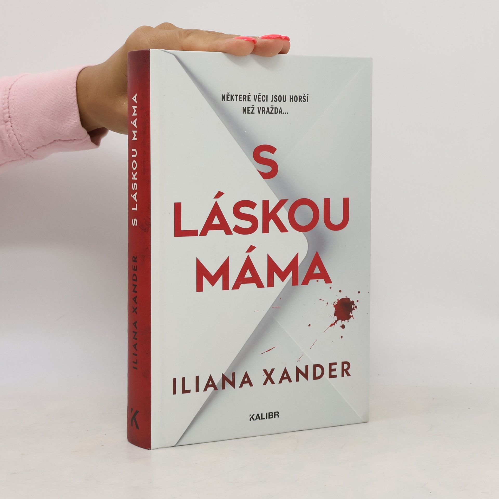 Iliana Xander S láskou máma