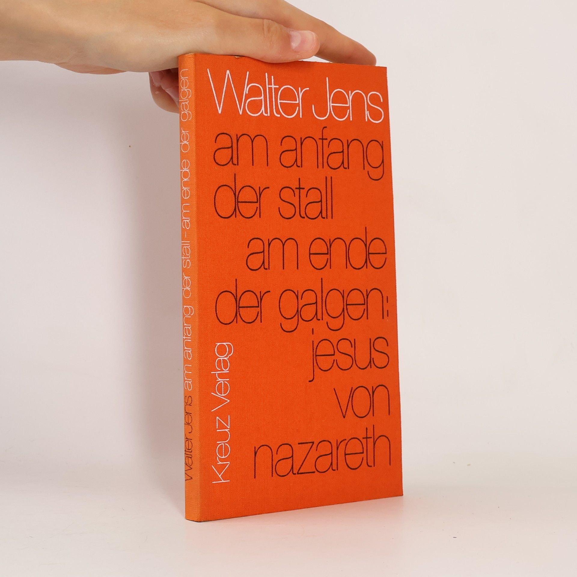 Walter Jens Am Anfang der Stall, am Ende der Galgen