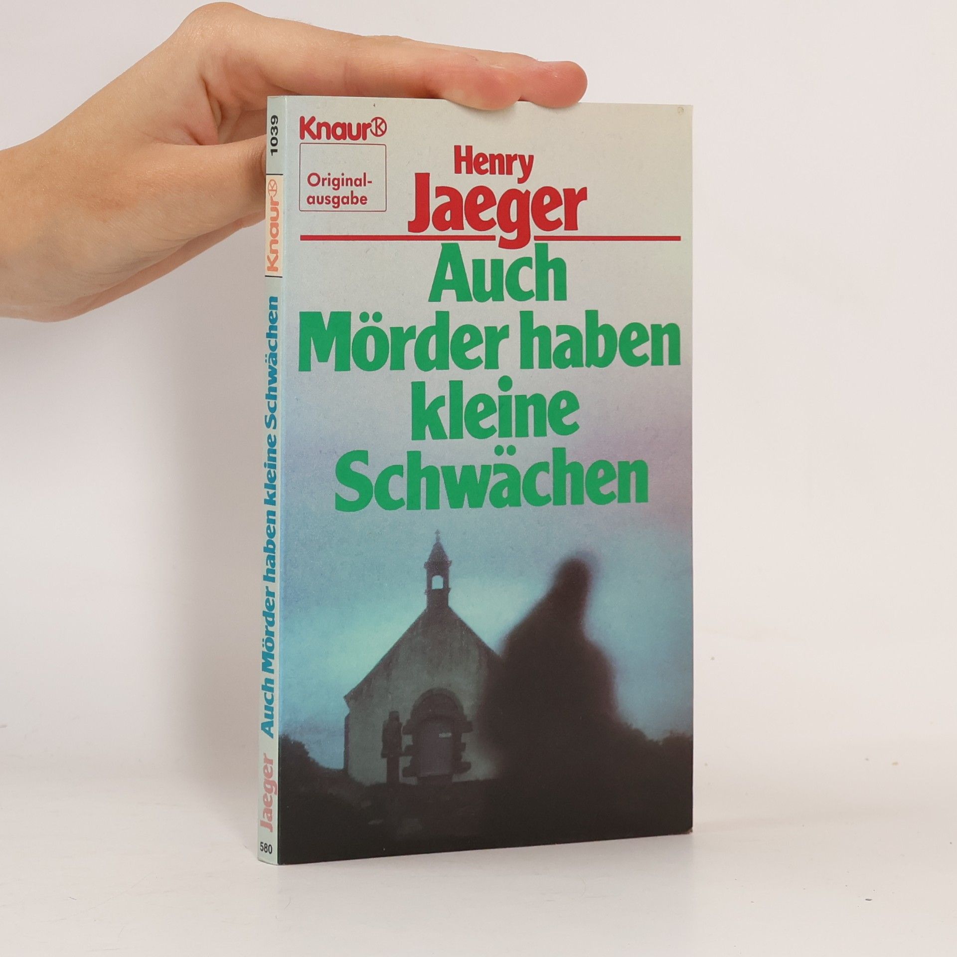 Henry Jaeger Knaur Taschenbücher: Auch Mörder haben kleine Schwächen Original-Ausgabe